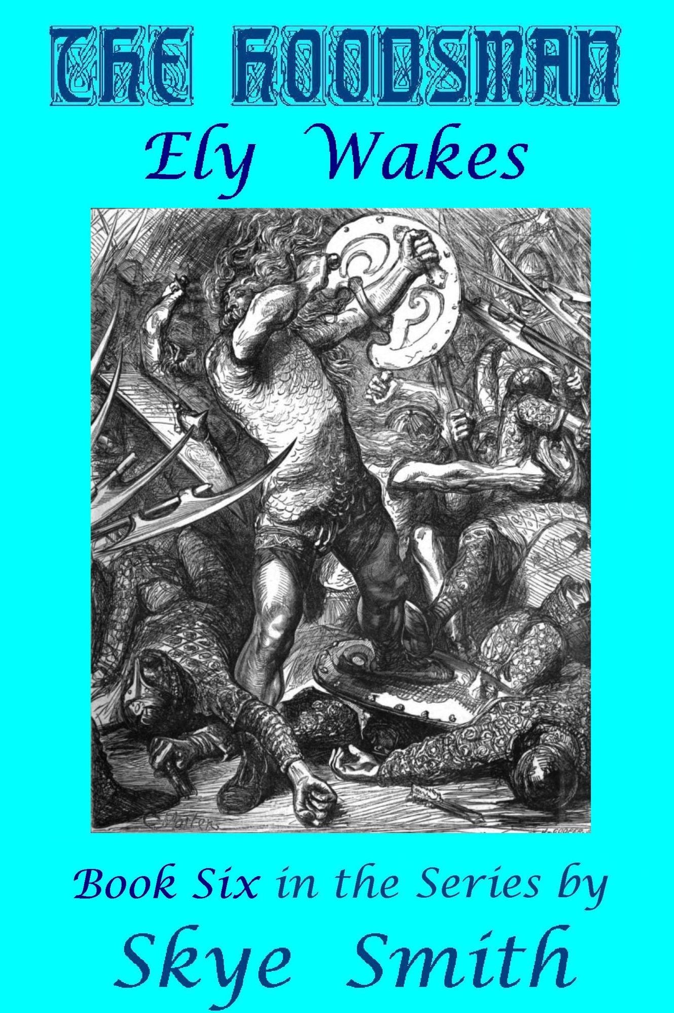 The Hoodsman: Ely Wakes