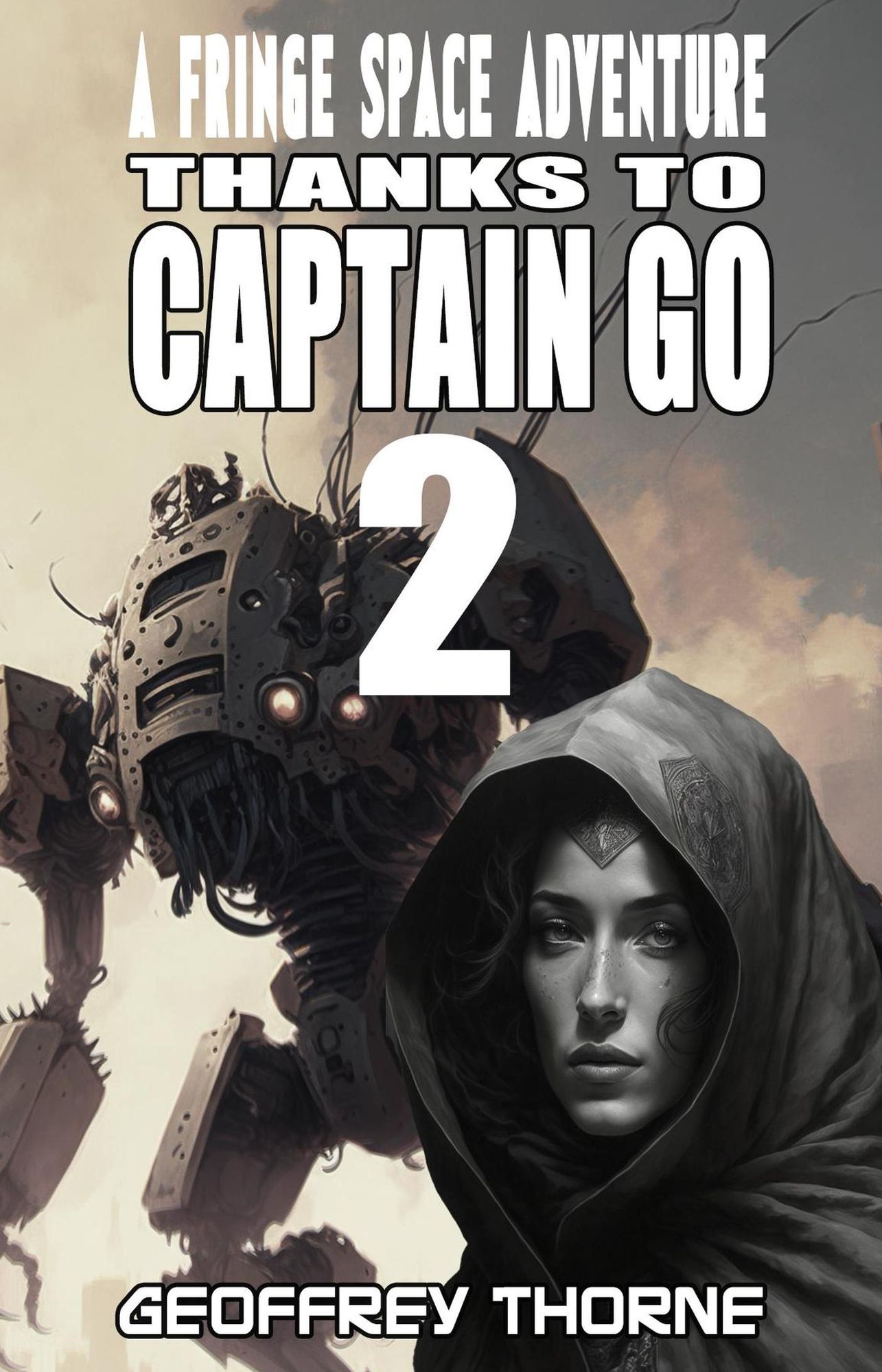 Thanks to Captain Go (Fringe Space #2)