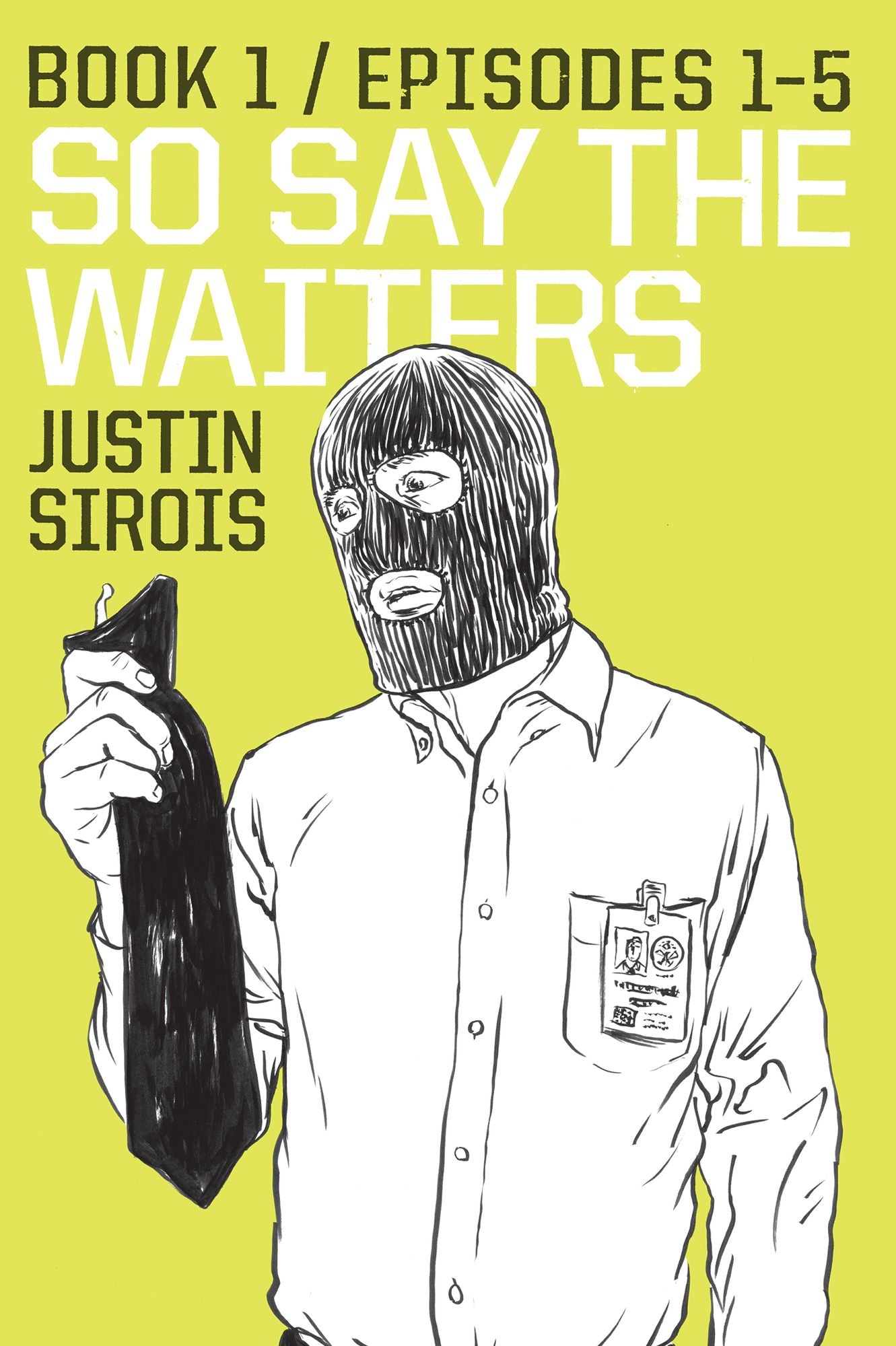 So Say the Waiters Book 1