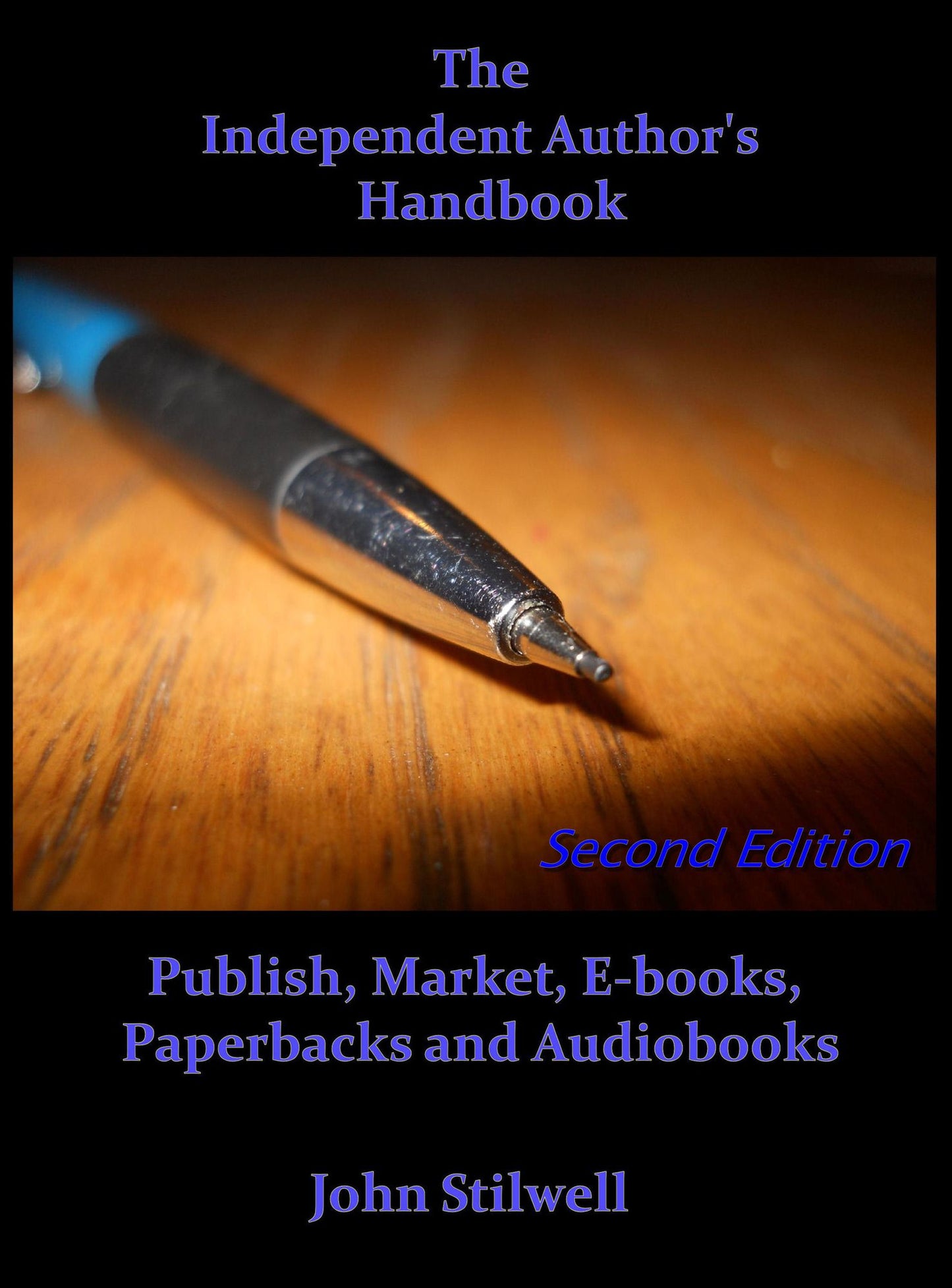 The Independent Author's Handbook: Second Edition
