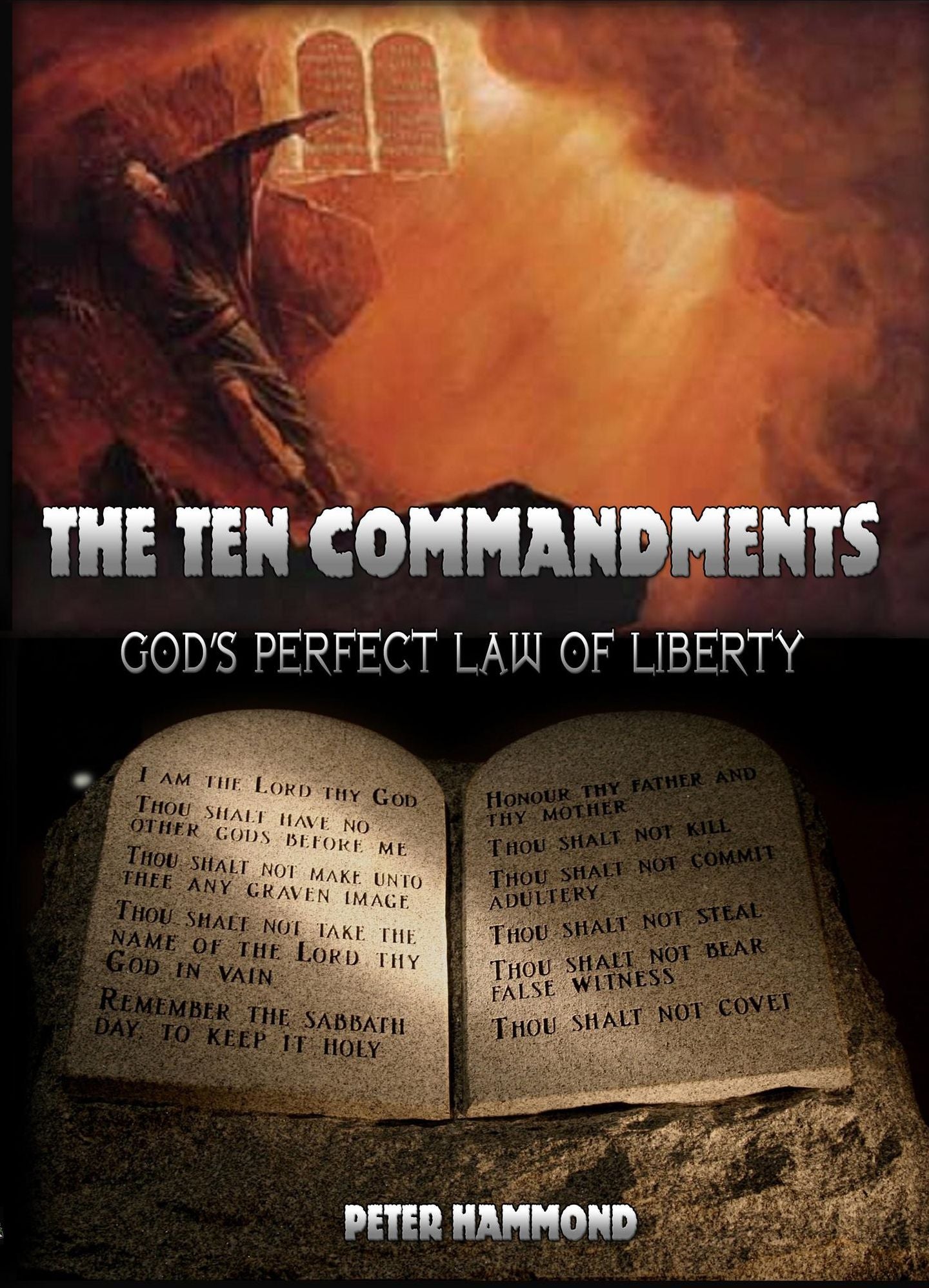 The Ten Commandments: God's Perfect Law of Liberty