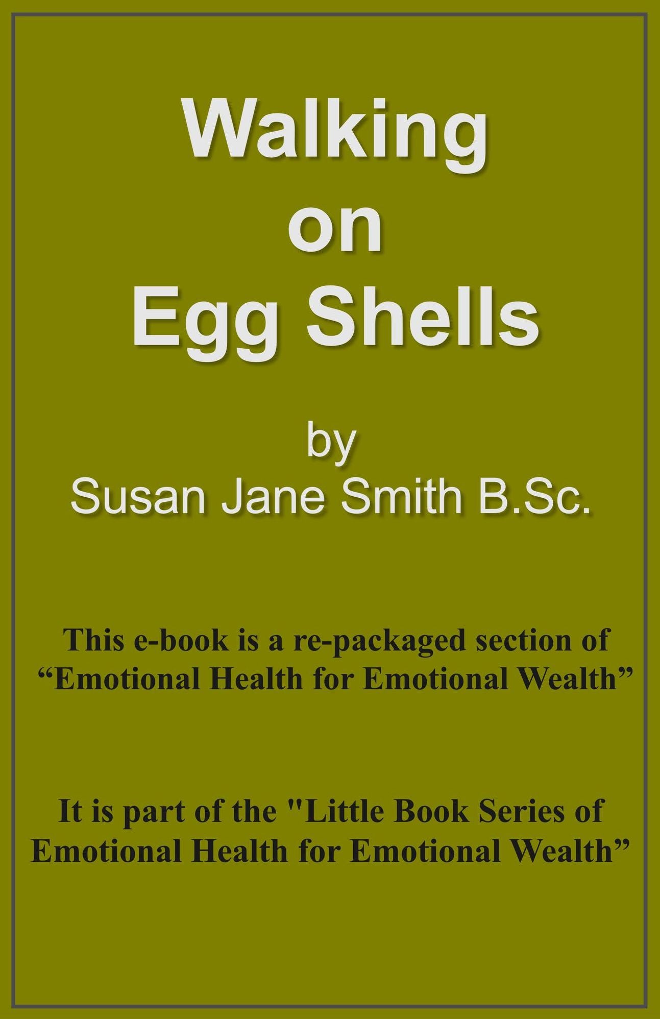 Walking on Eggshells