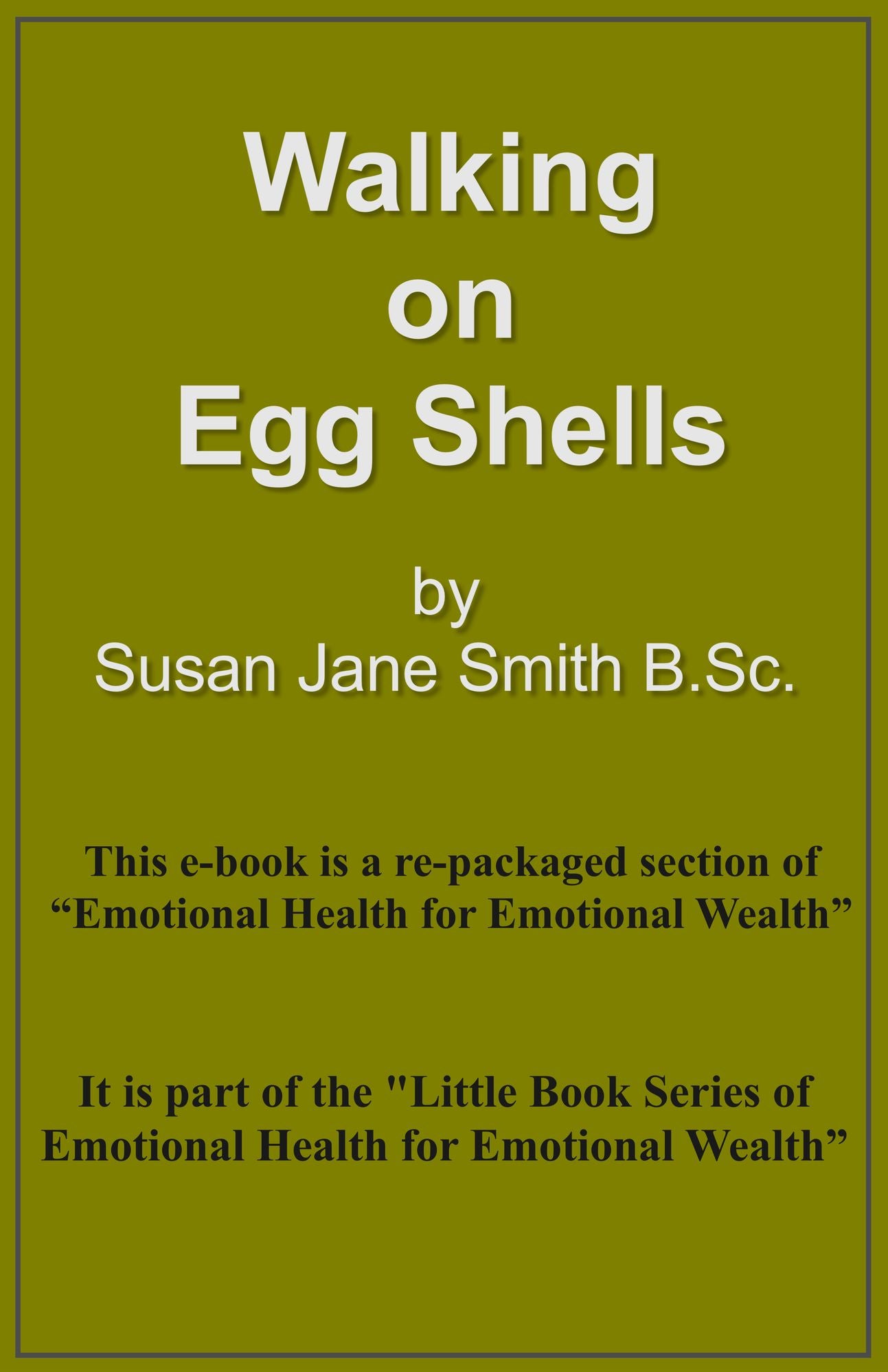 Walking on Eggshells