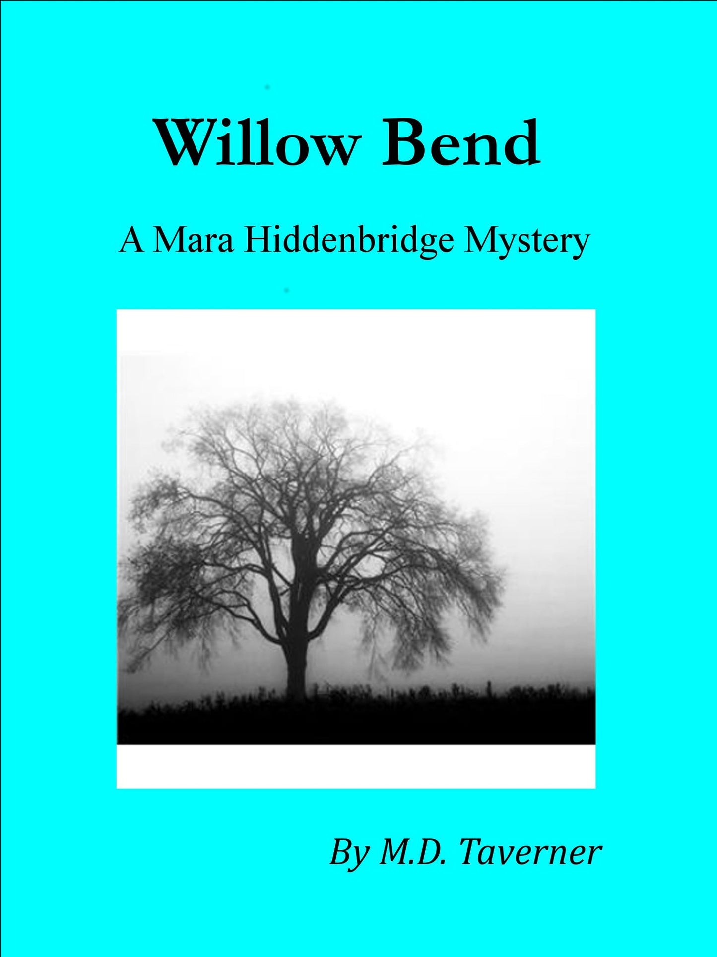 Willow Bend: A Mara Hiddenbridge Mystery