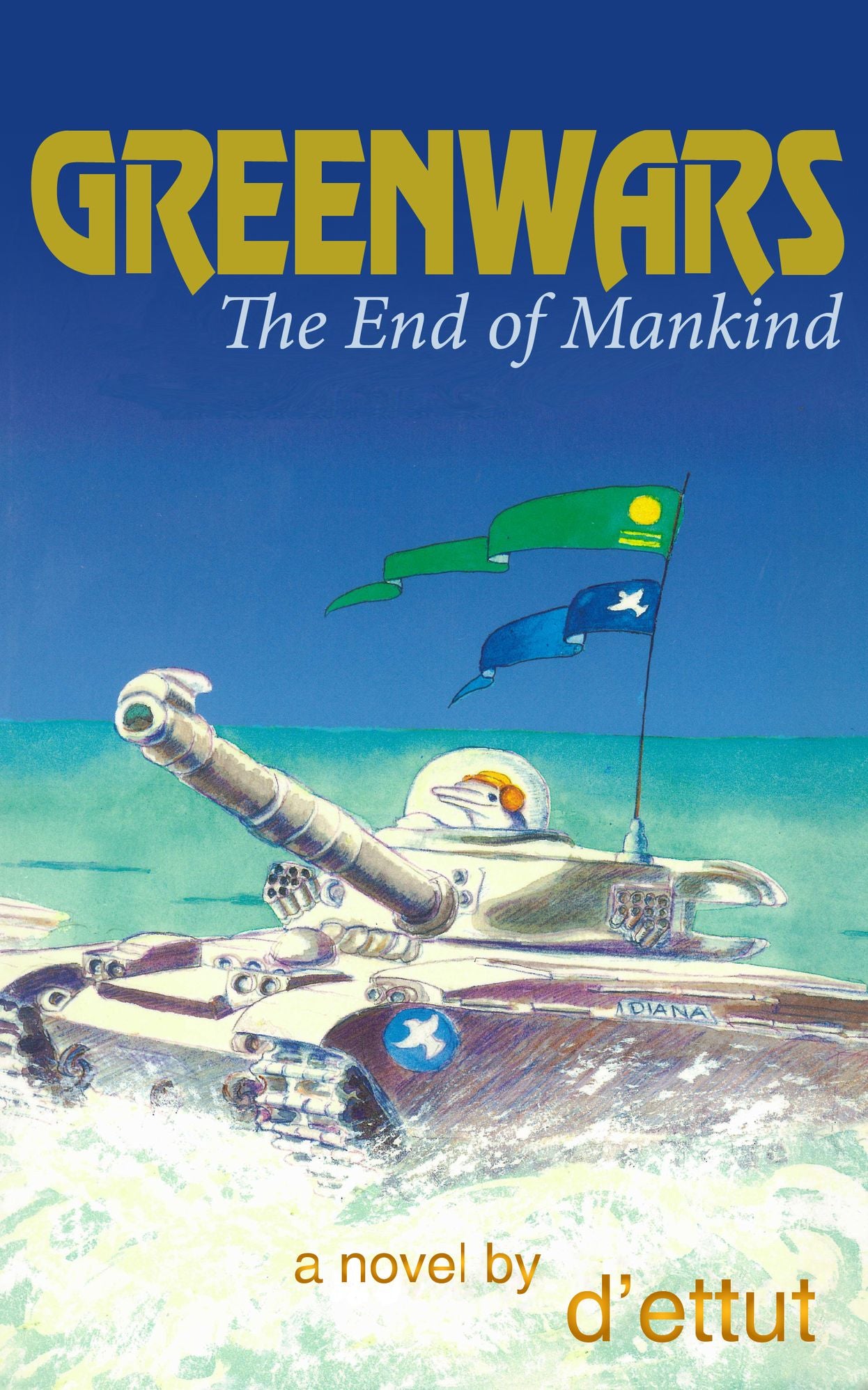 Greenwars: the End of Mankind
