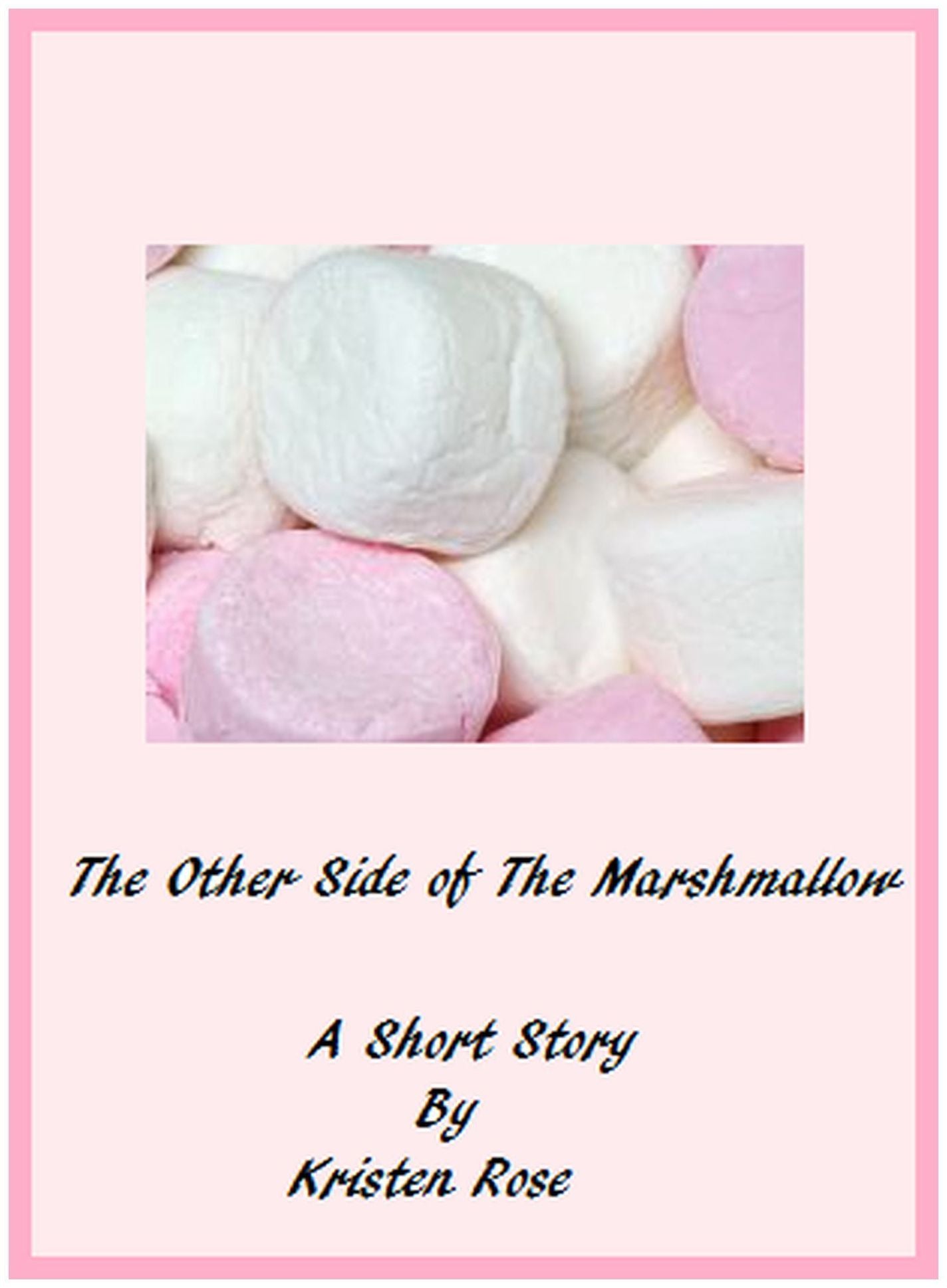 The Other Side of the Marshmallow