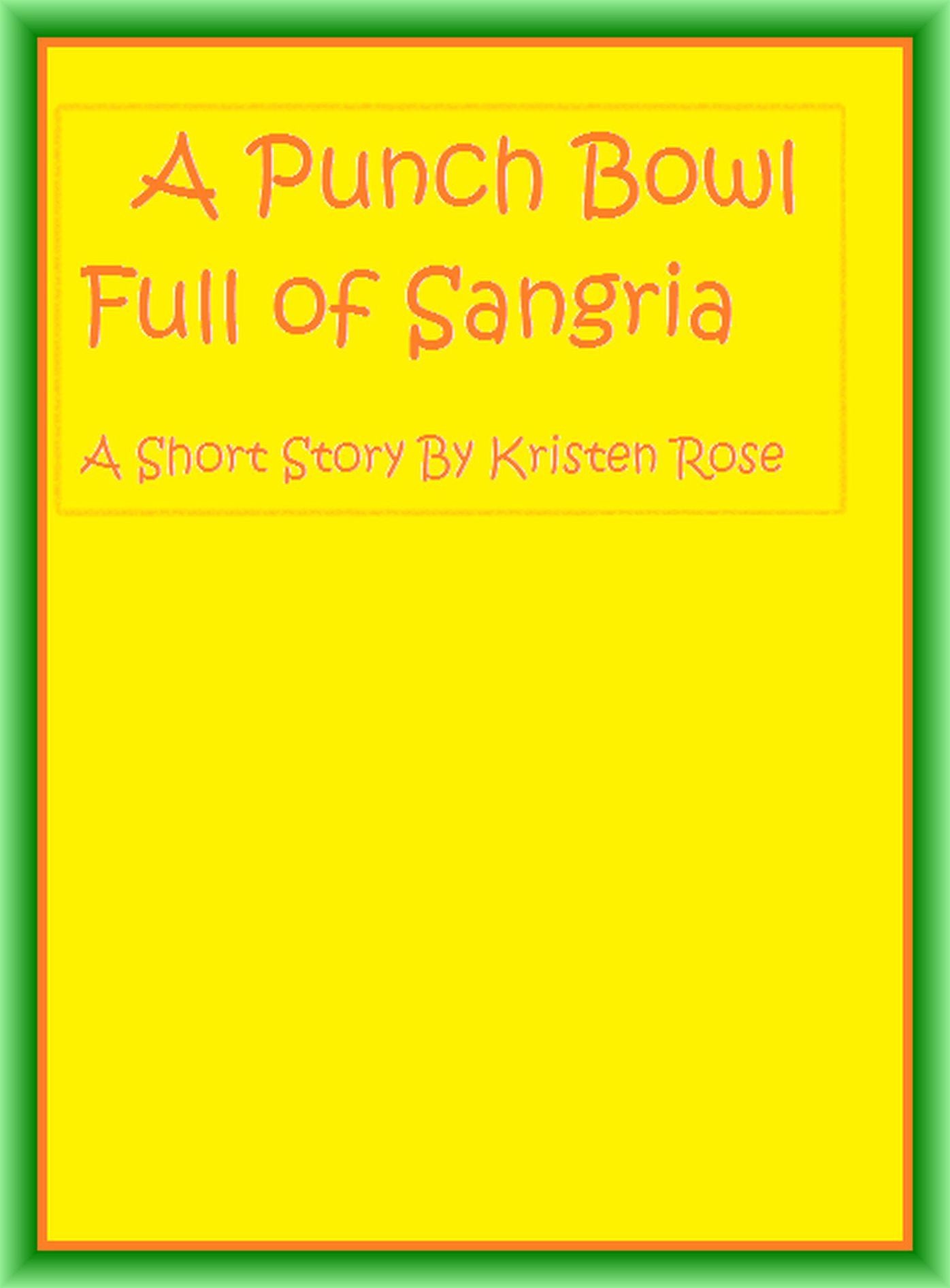 A Punch Bowl Full of Sangria