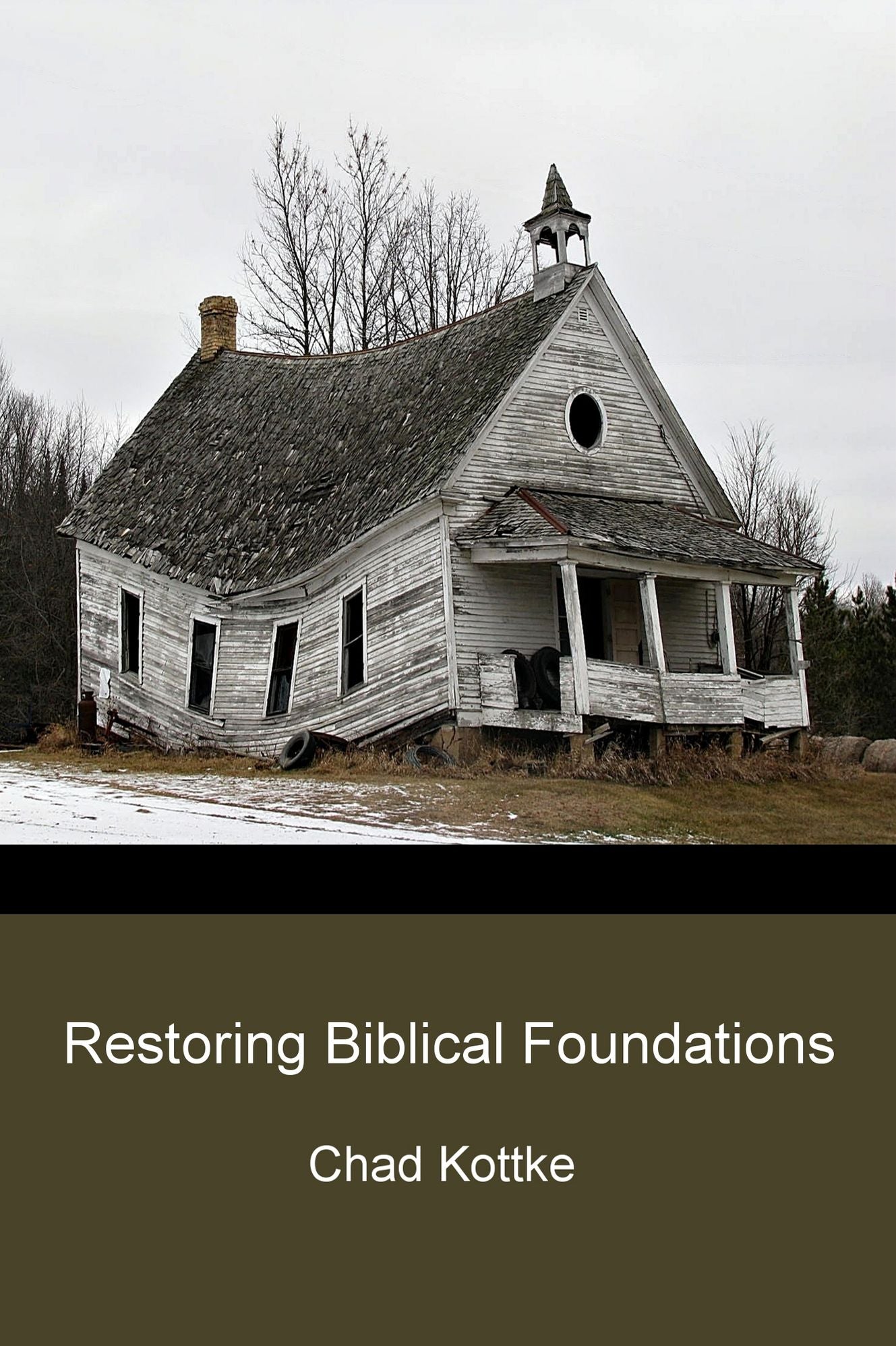 Restoring Biblical Foundations