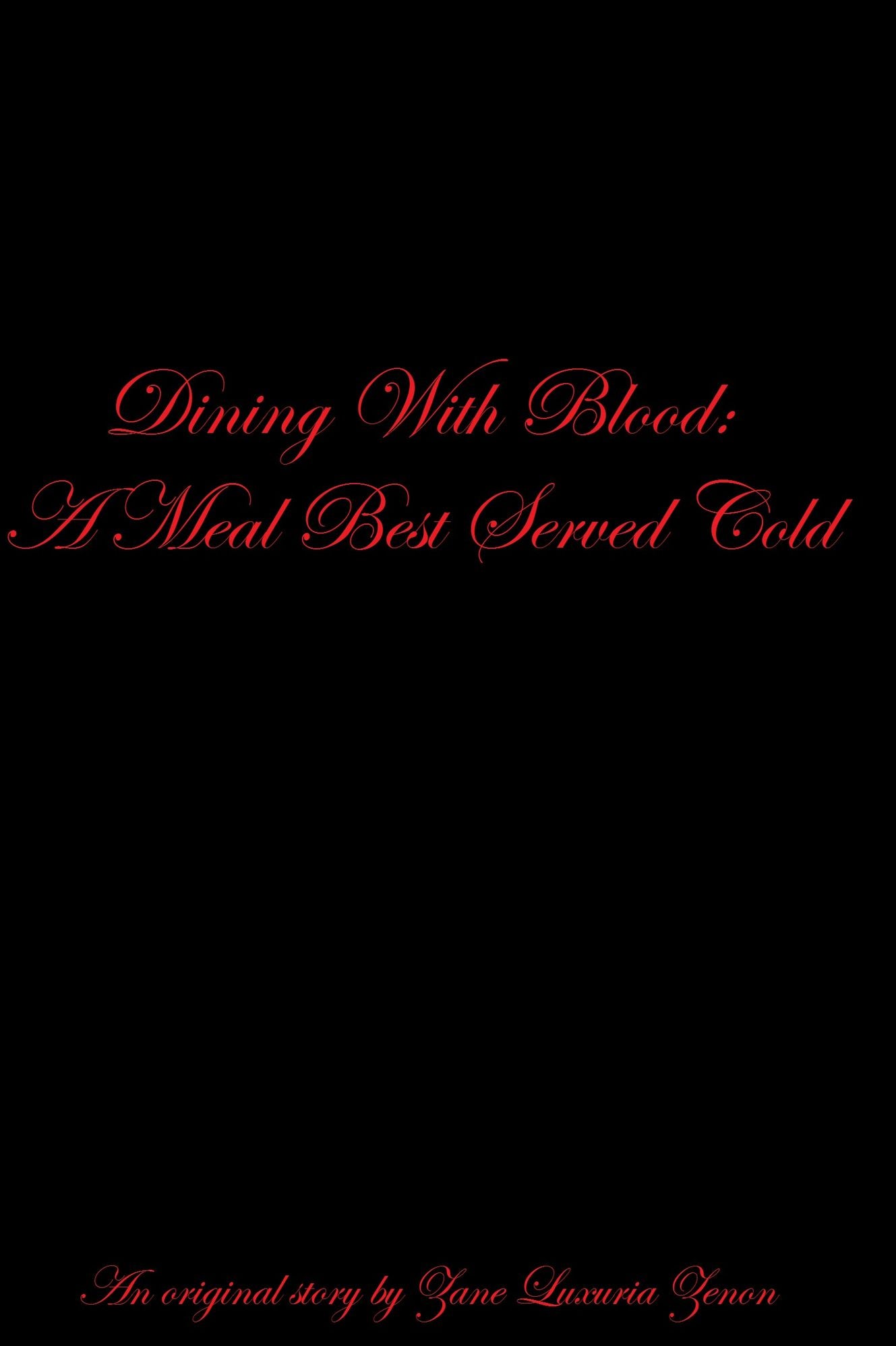 Dining With Blood: A Meal Best Served Cold