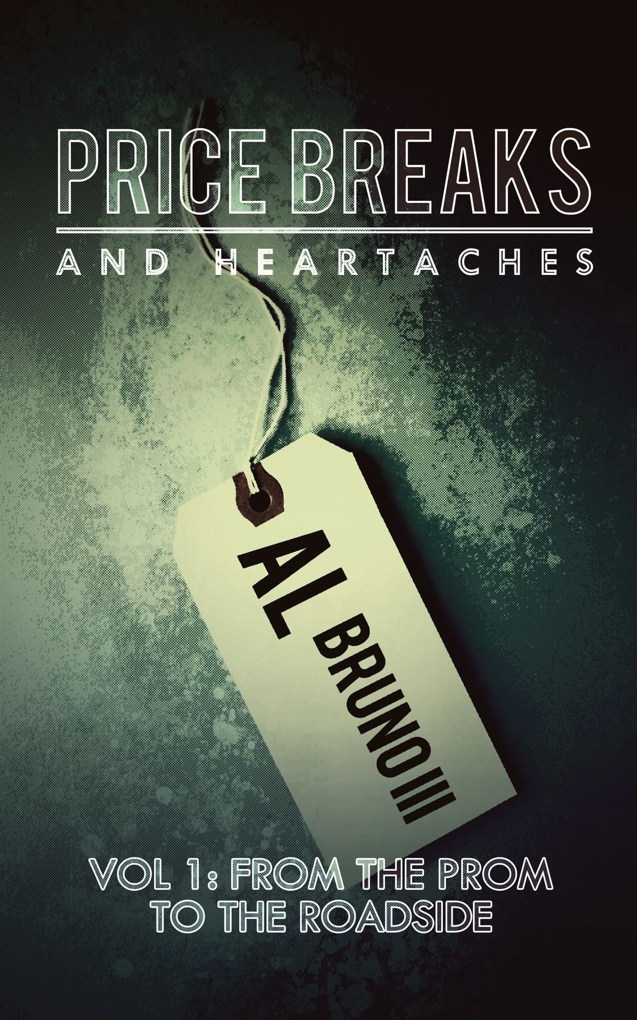 Price Breaks And Heartaches Volume One