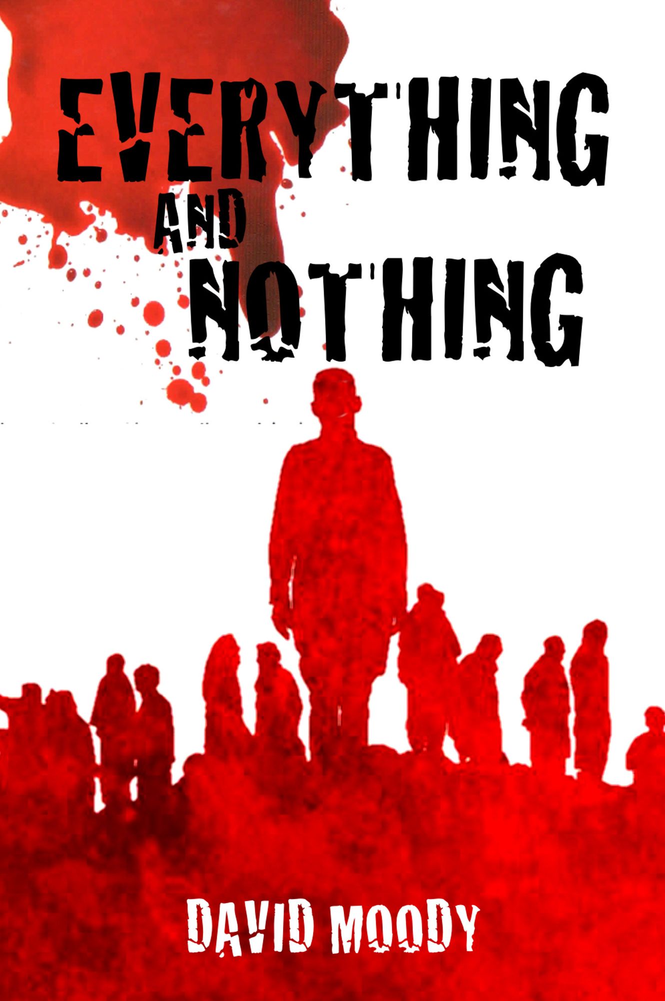 Everything and Nothing: a prequel to Dog Blood