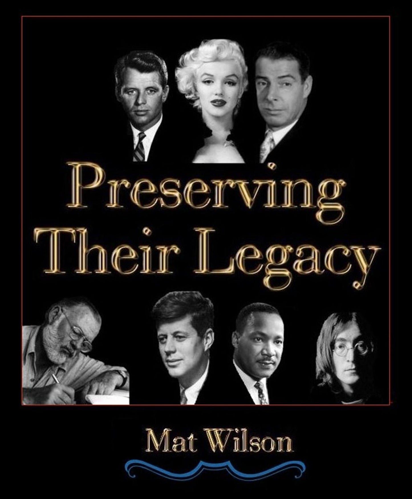 Preserving Their Legacy