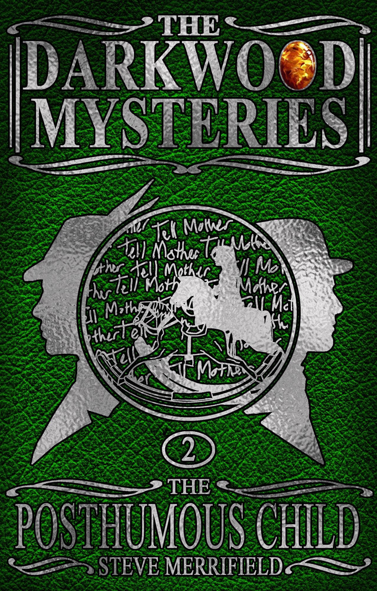 The Darkwood Mysteries (2): The Posthumous Child