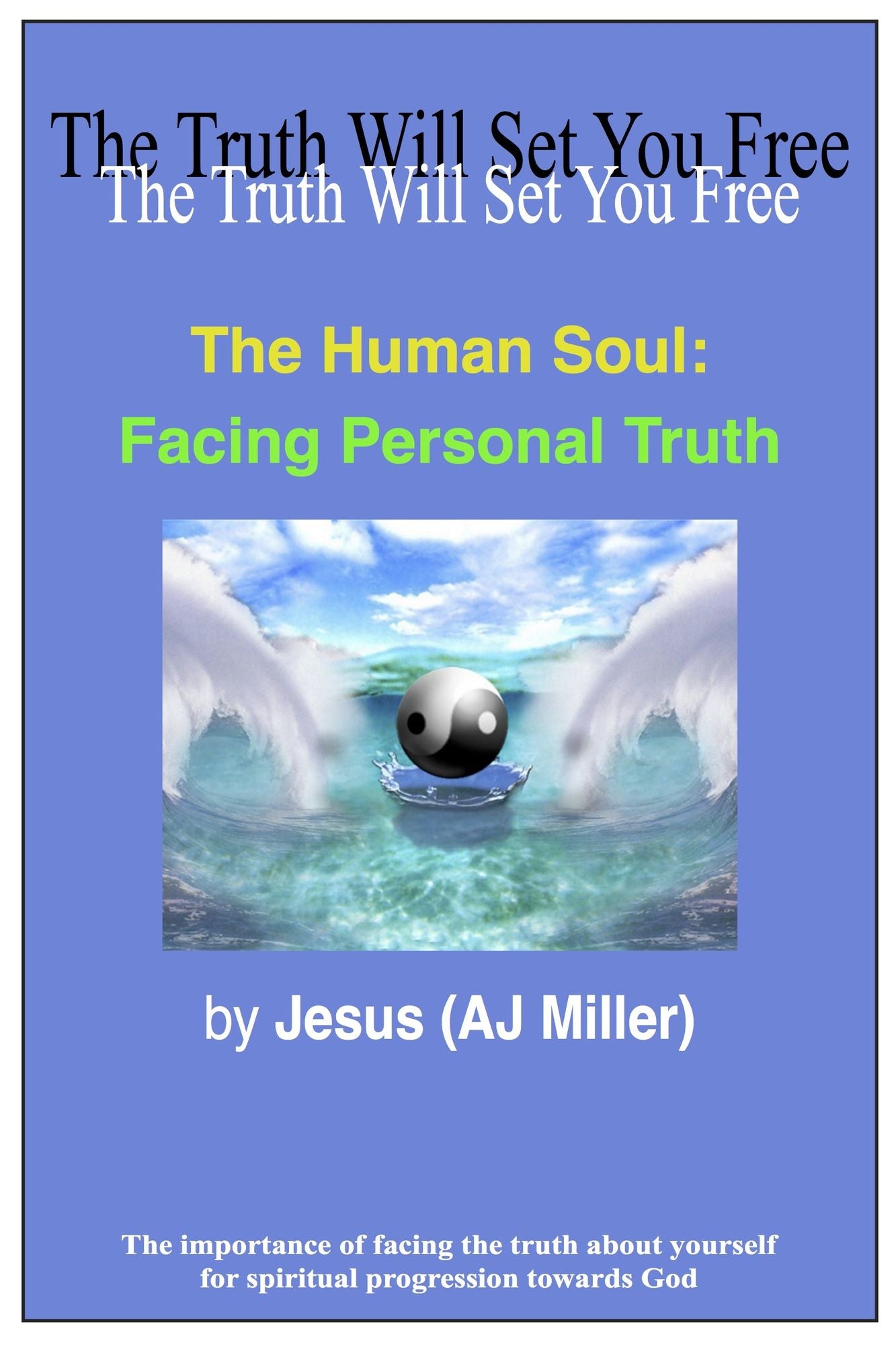 The Human Soul: Facing Personal Truth