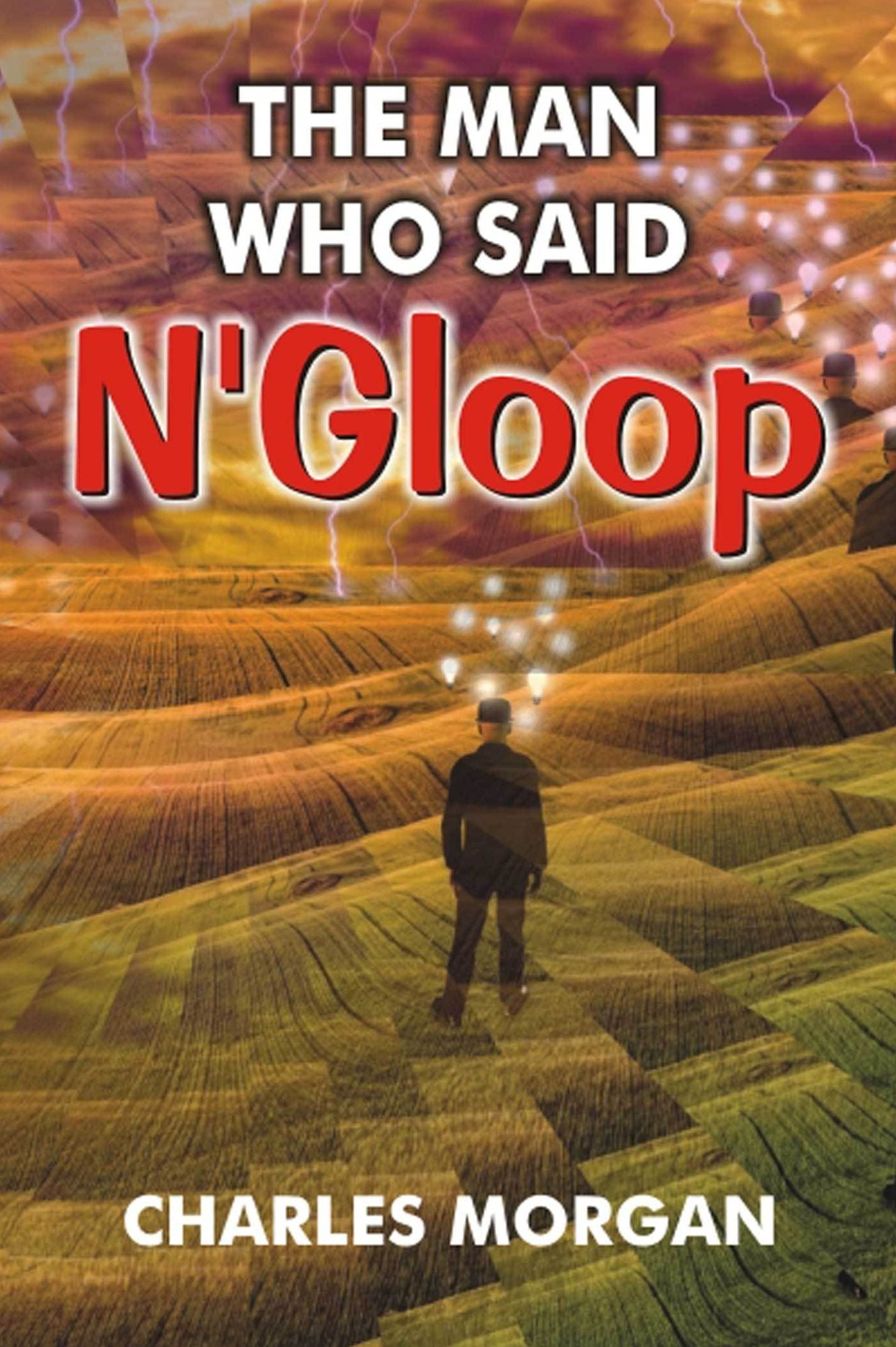 The Man Who Said N'Gloop