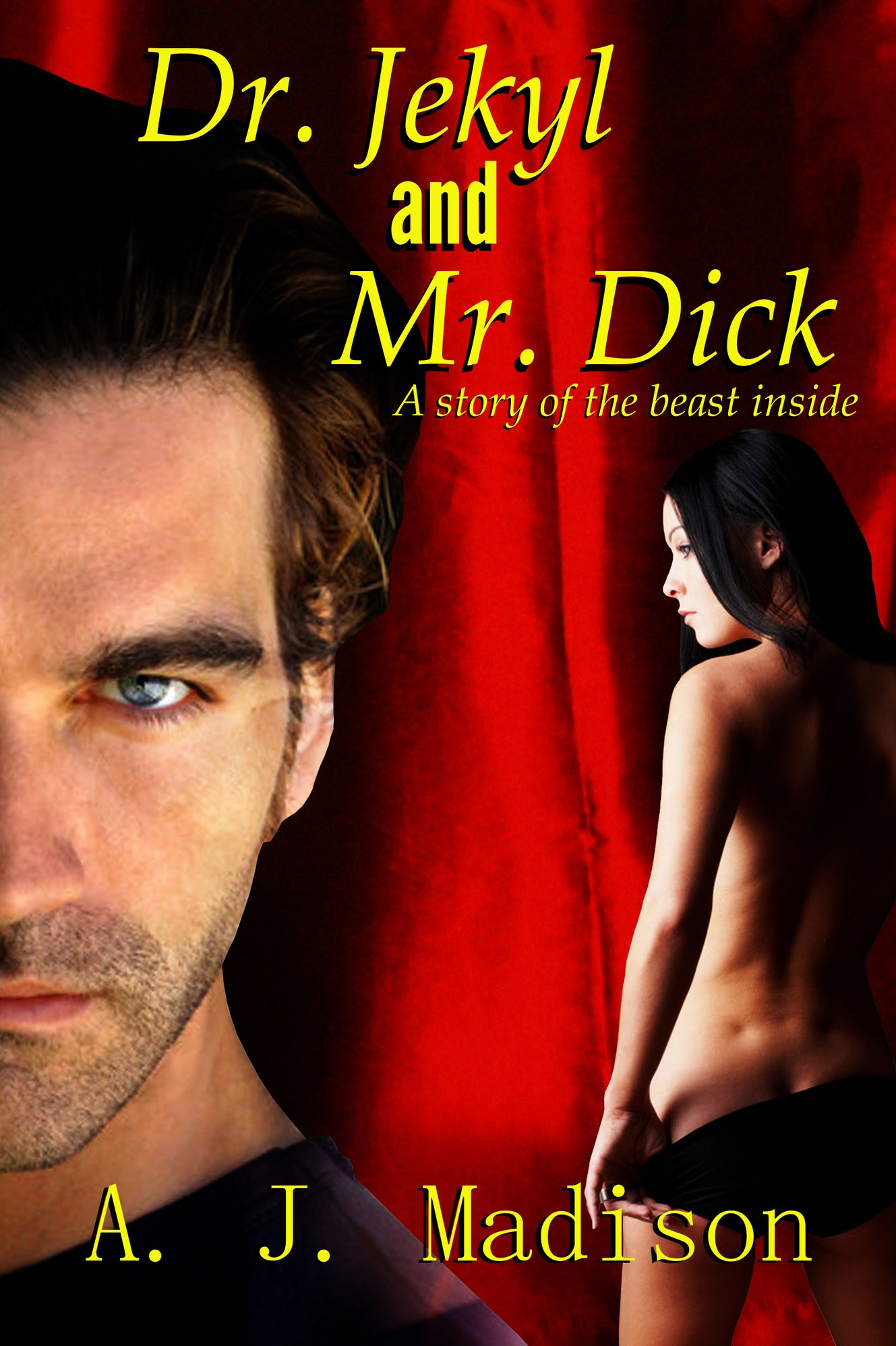 Dr. Jekyl and Mr. Dick: A Story of the Beast Within