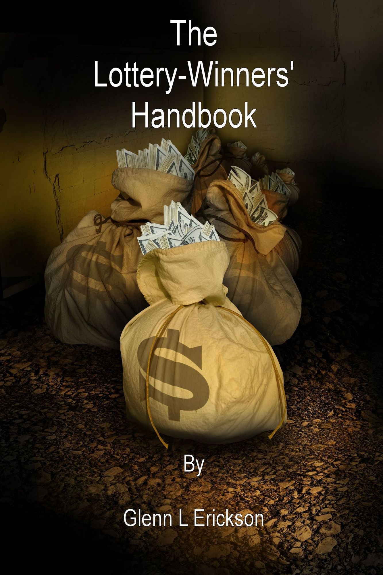 The Lottery-Winners' Handbook