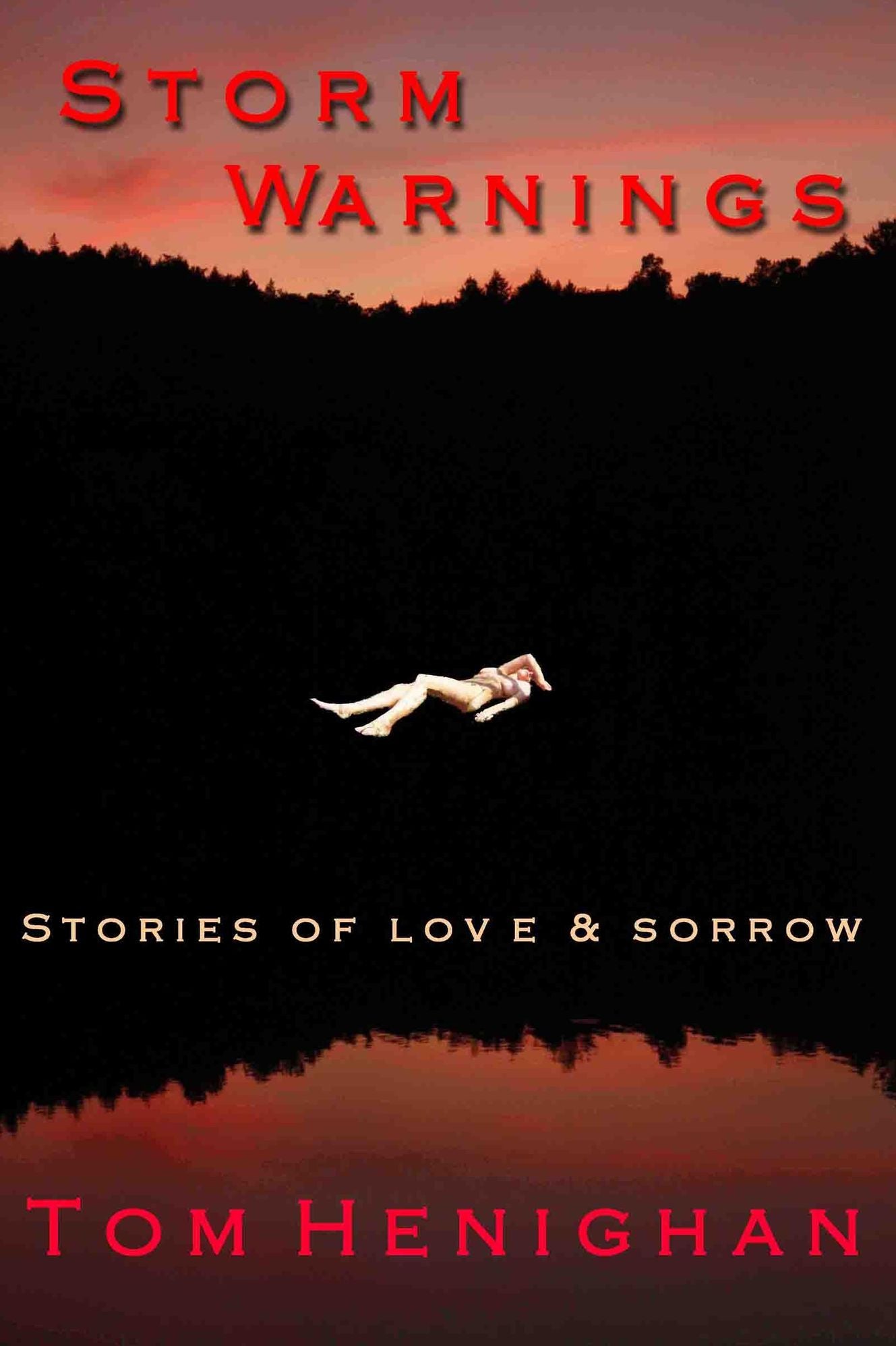 Storm Warnings: Stories of Love and Sorrow