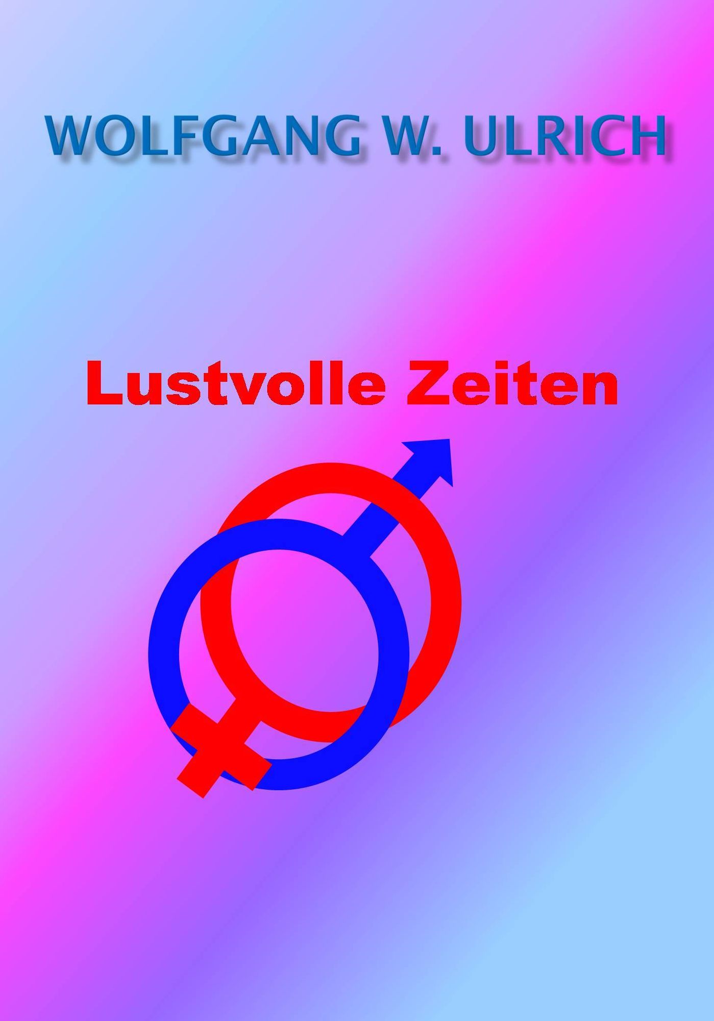 Lustvolle Zeiten