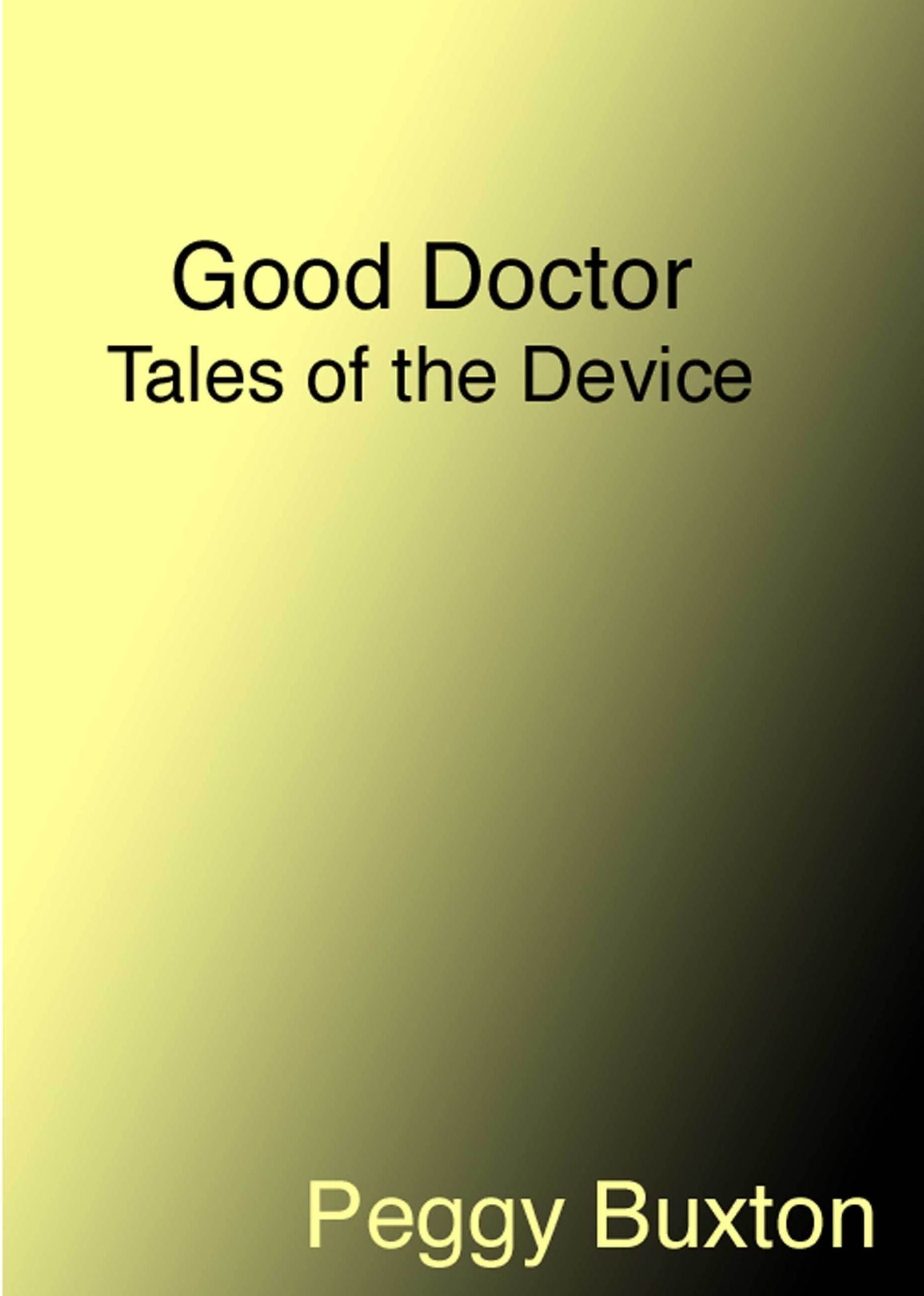 Good Doctor, Tales of the Device