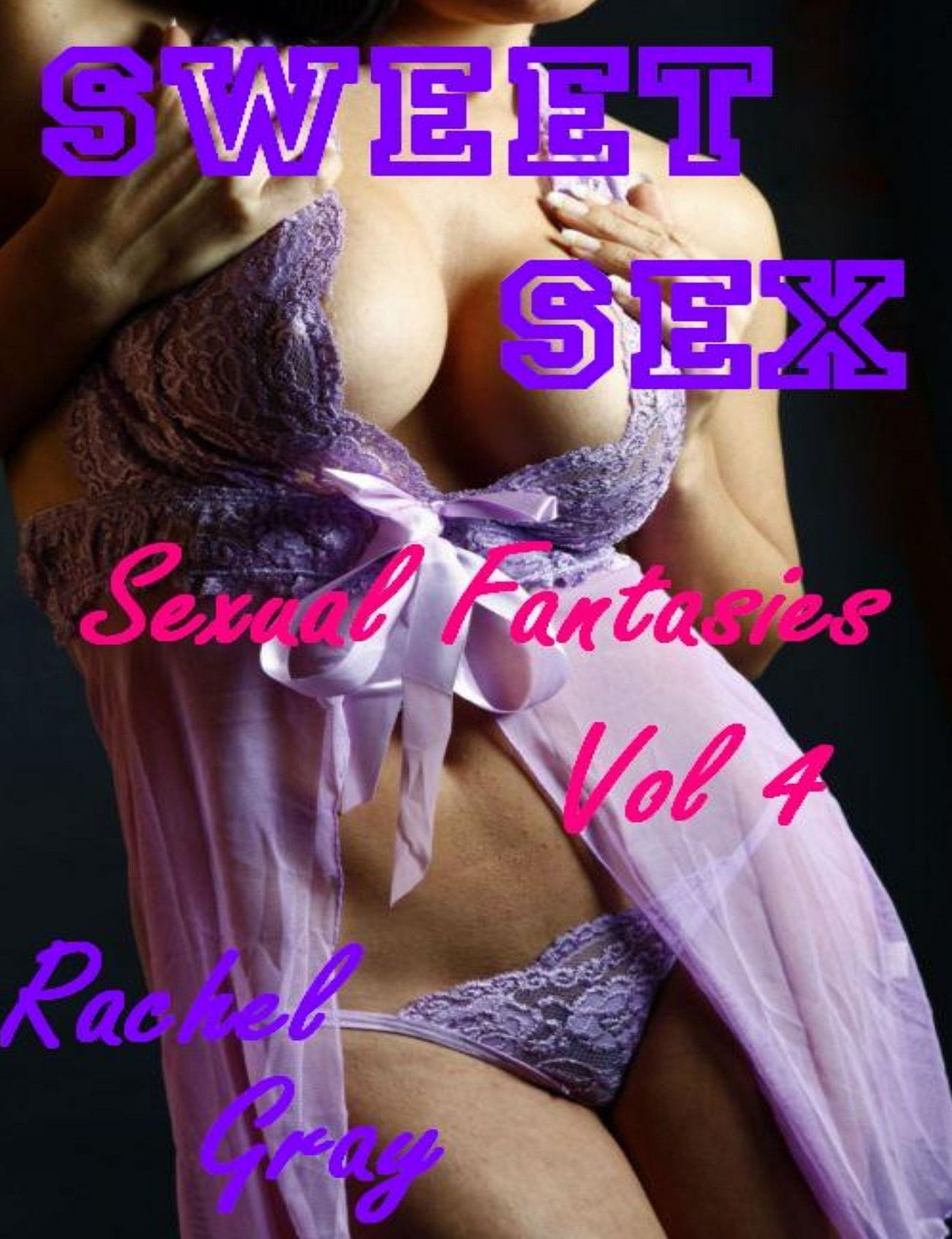 Sweet Sex Sexual Fantasies Volume 4