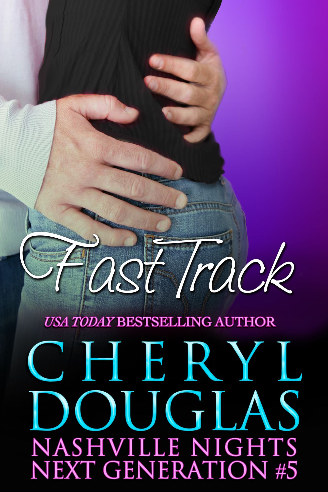 Fast Track (Nashville Nights Next Generation 5)