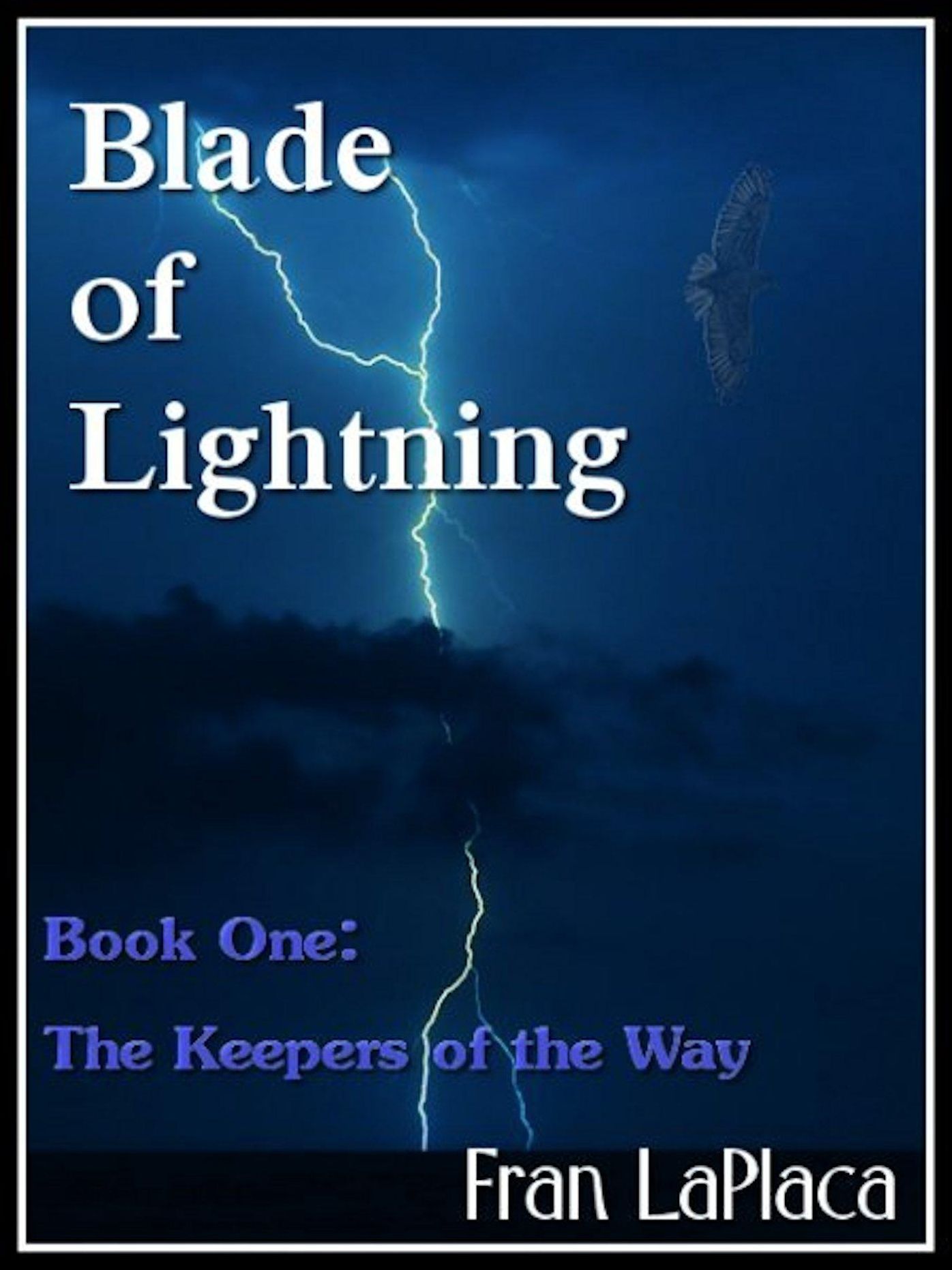 Blade Of Lightning (Keepers of the Way, Vol. 1)