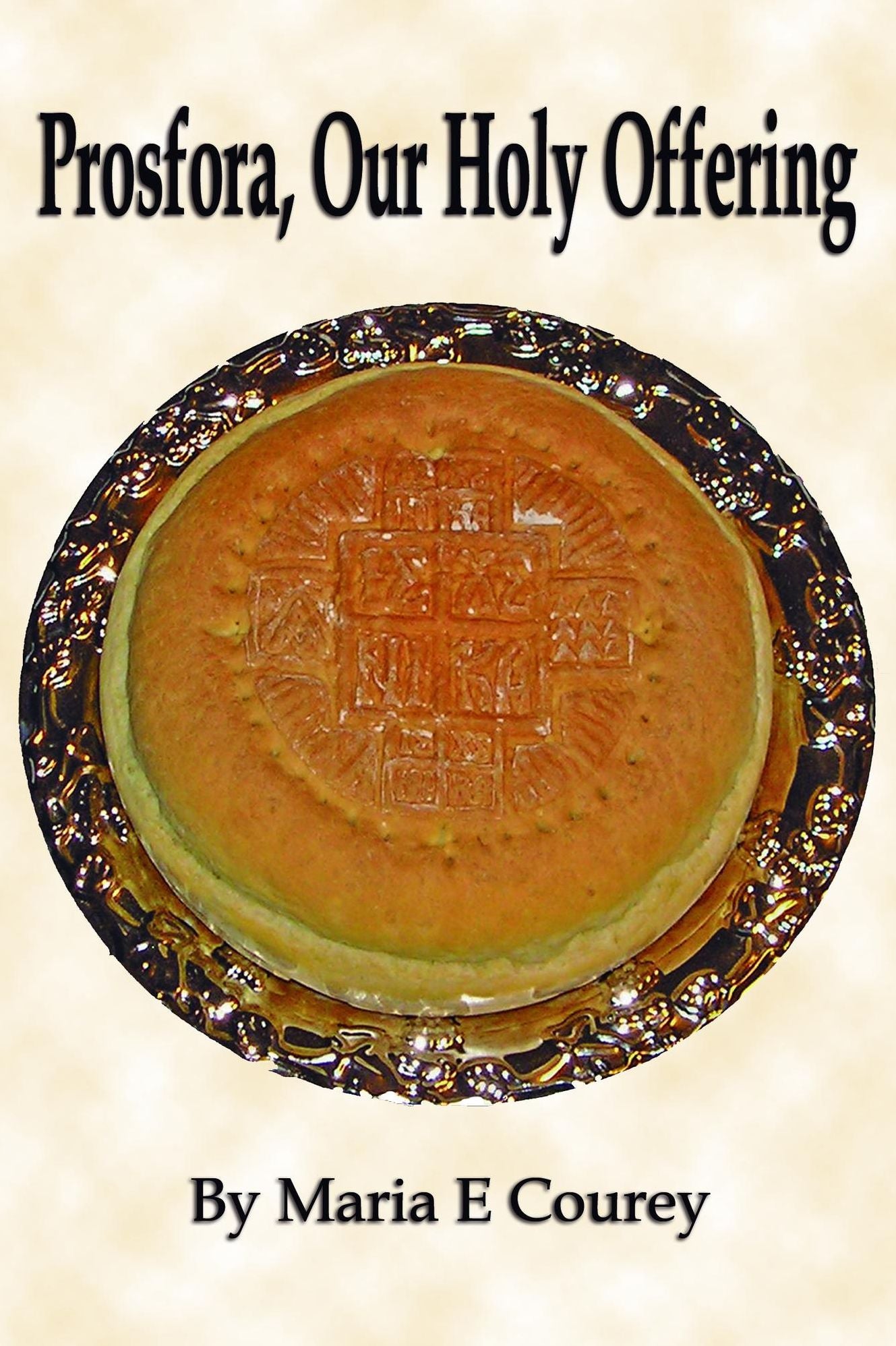 Prosfora, Our Holy Offering