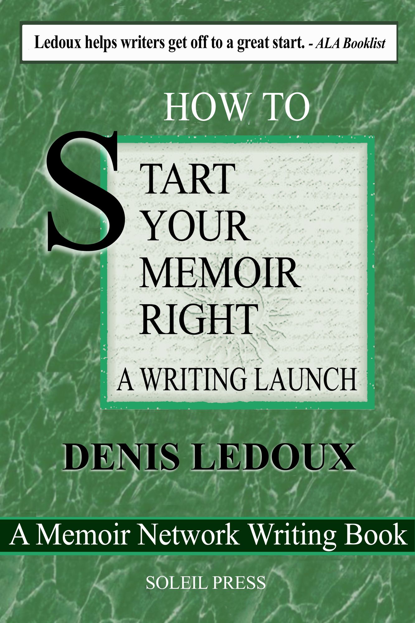 Your Memoir: Getting Started, Keeping Going