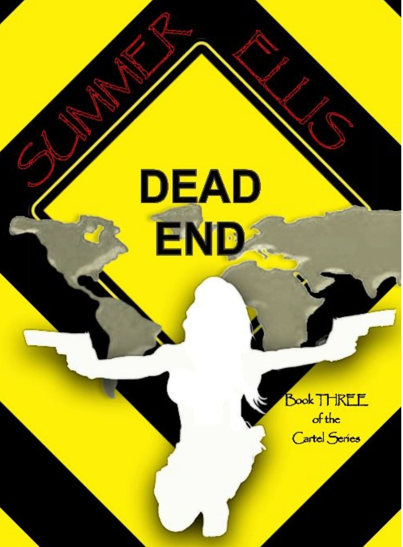 Dead End, Book Three of the Cartel Series