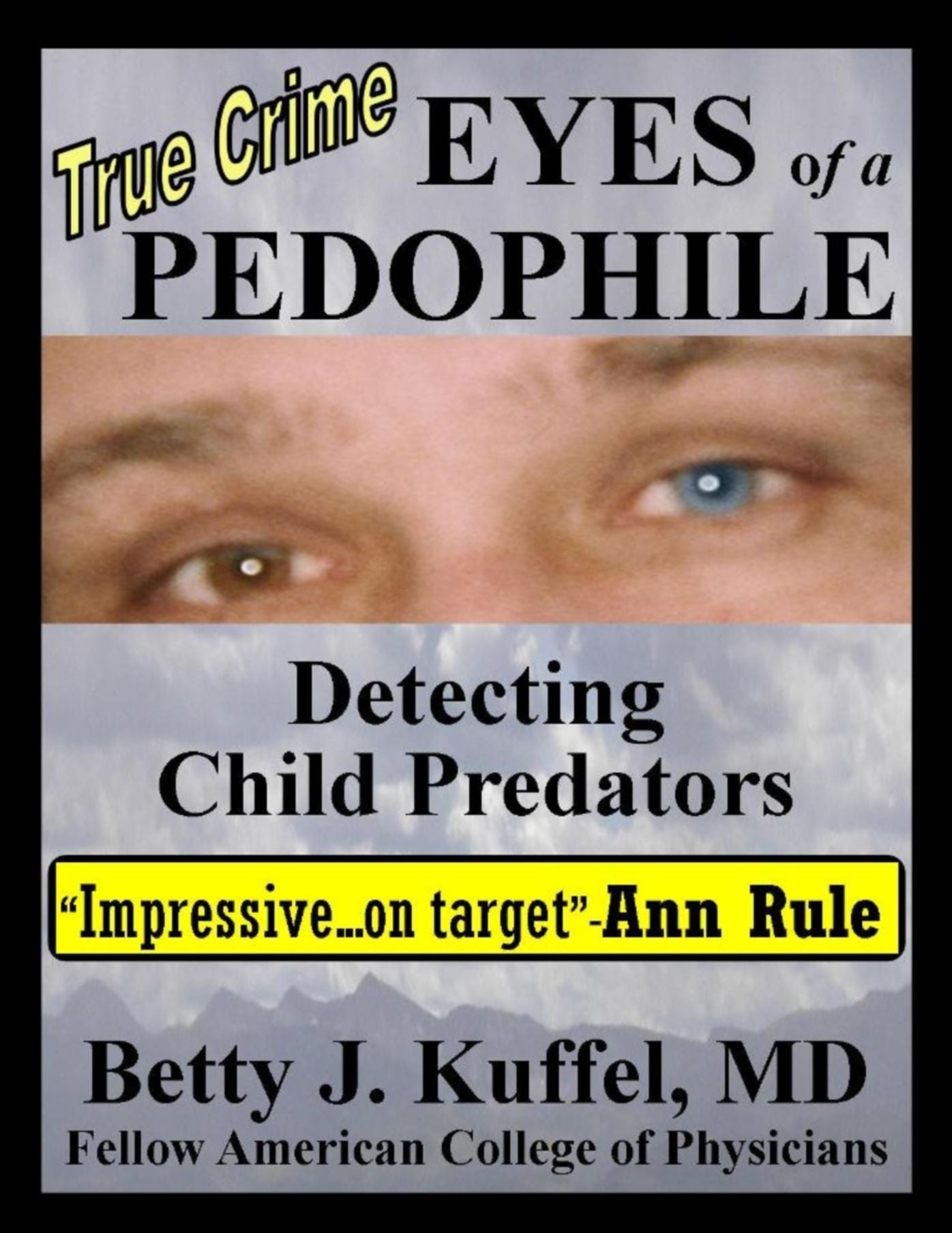 Eyes of a Pedophile Detecting Child Predators