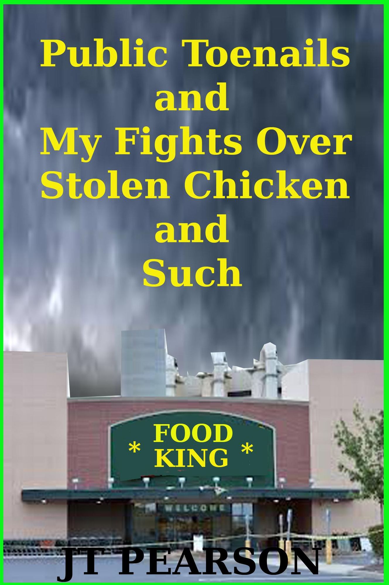 Public Toenails and My Fights Over Stolen Chicken and Such