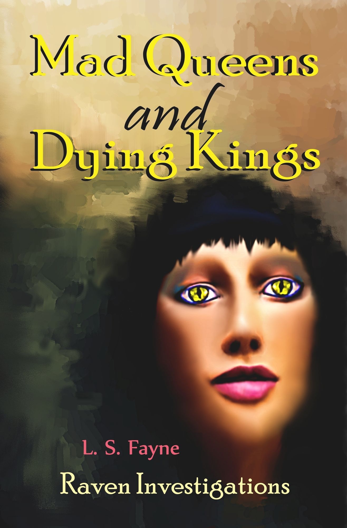 Mad Queens and Dying Kings