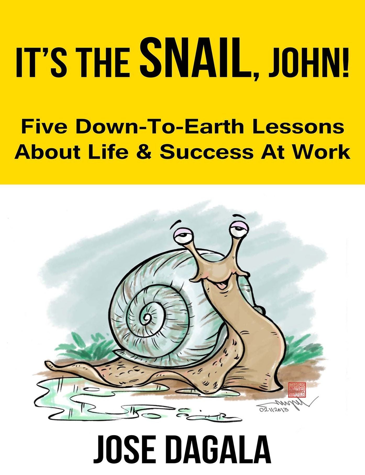 It's The Snail, John! Five Down-To-Earth Lessons About Life And Success At Work