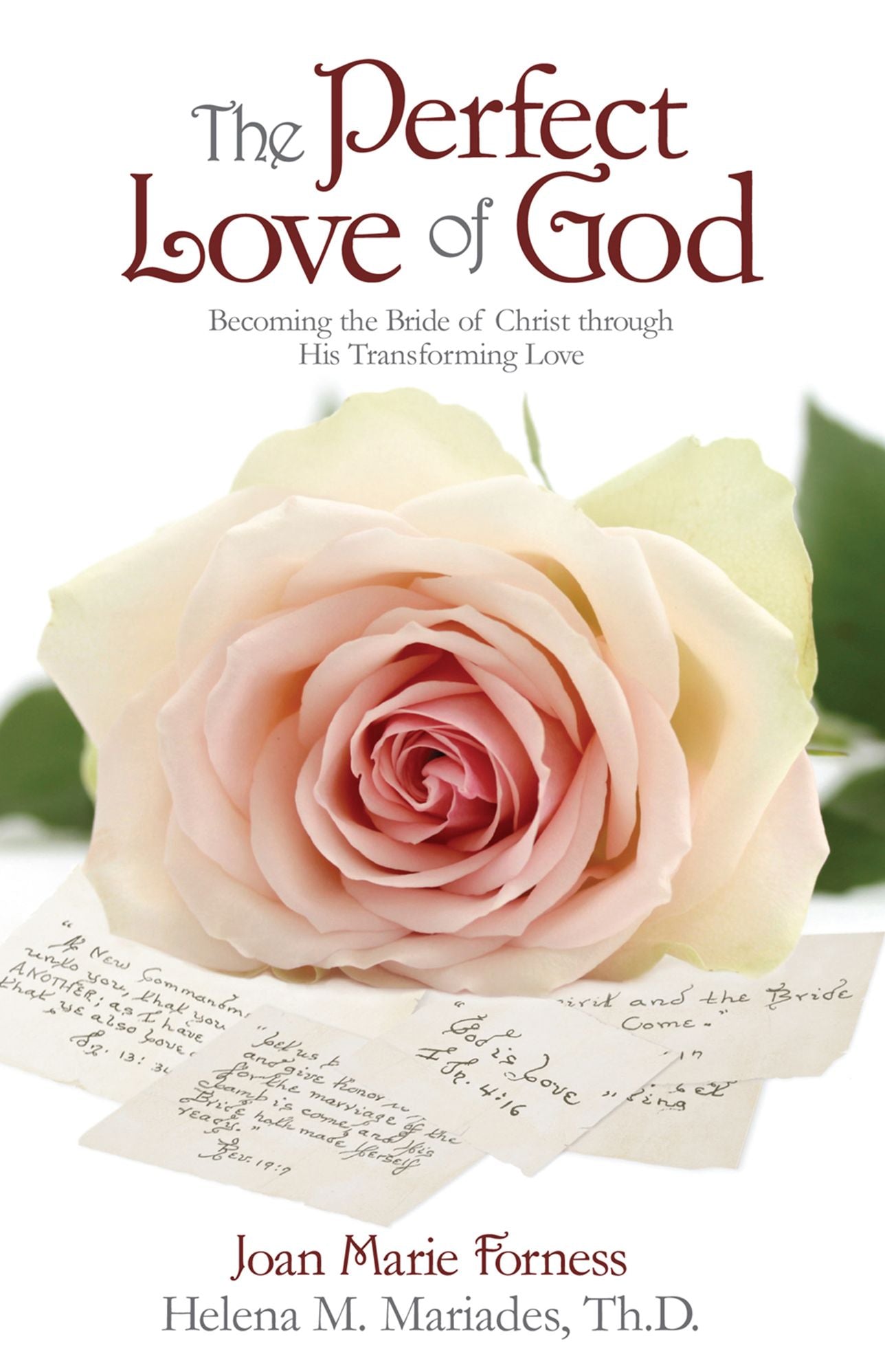 The Perfect Love of God: Becoming the Bride of Christ through His Transforming Love