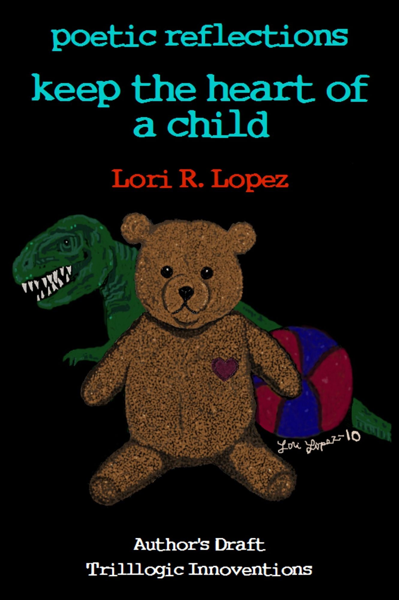 Poetic Reflections: Keep The Heart Of A Child