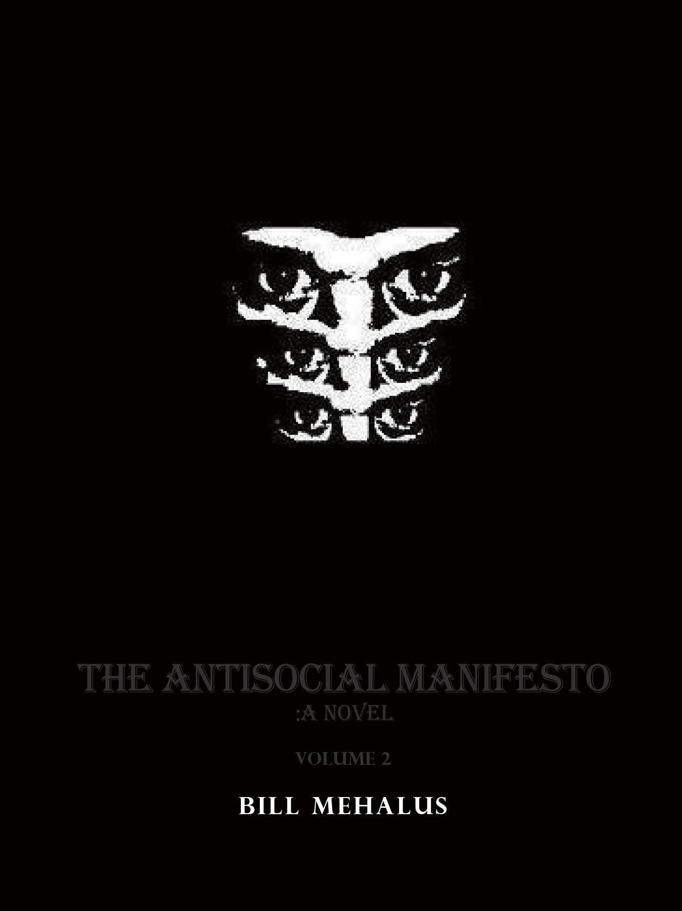 The Antisocial Manifesto: A Novel Volume 2