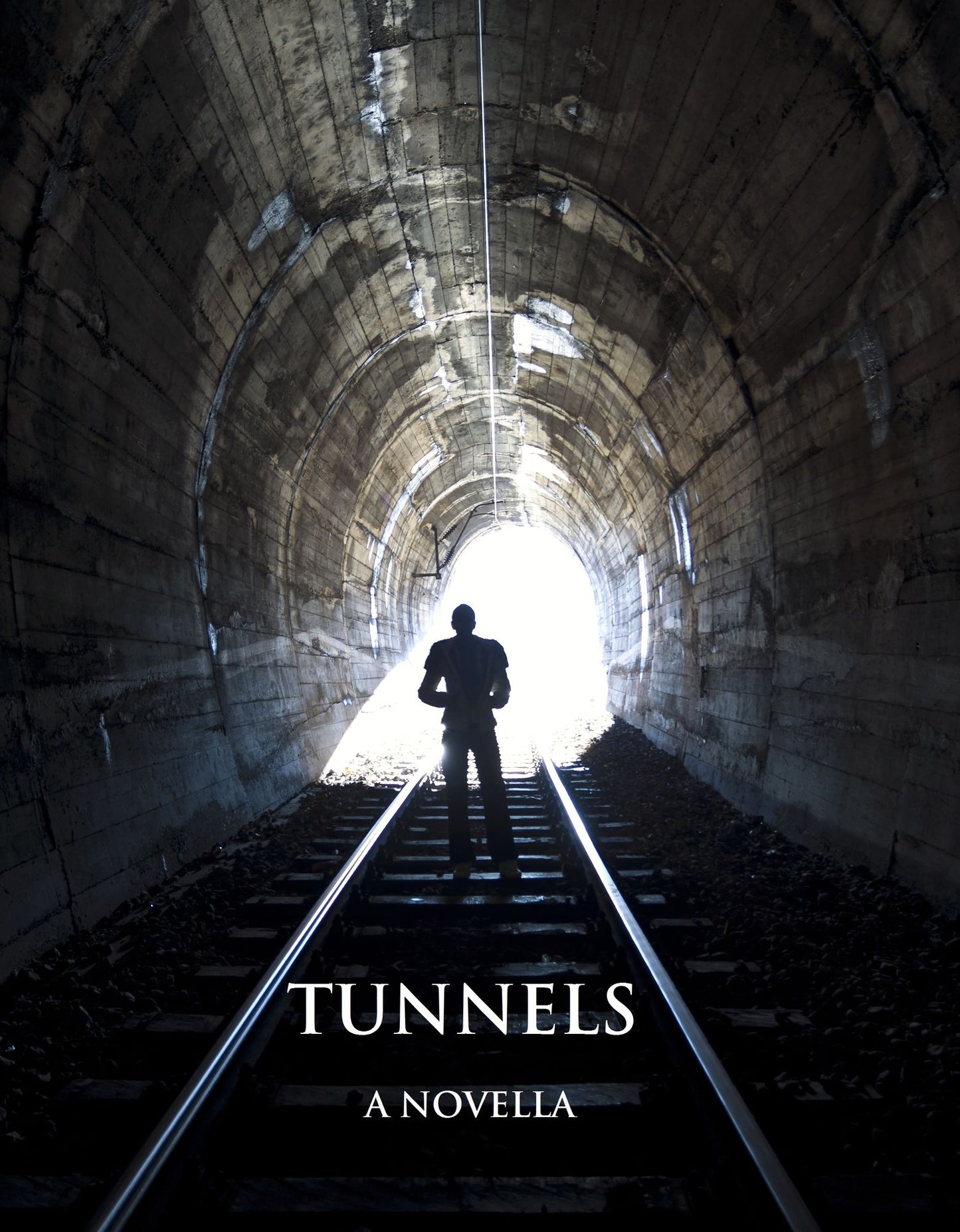 Tunnels: A Novella
