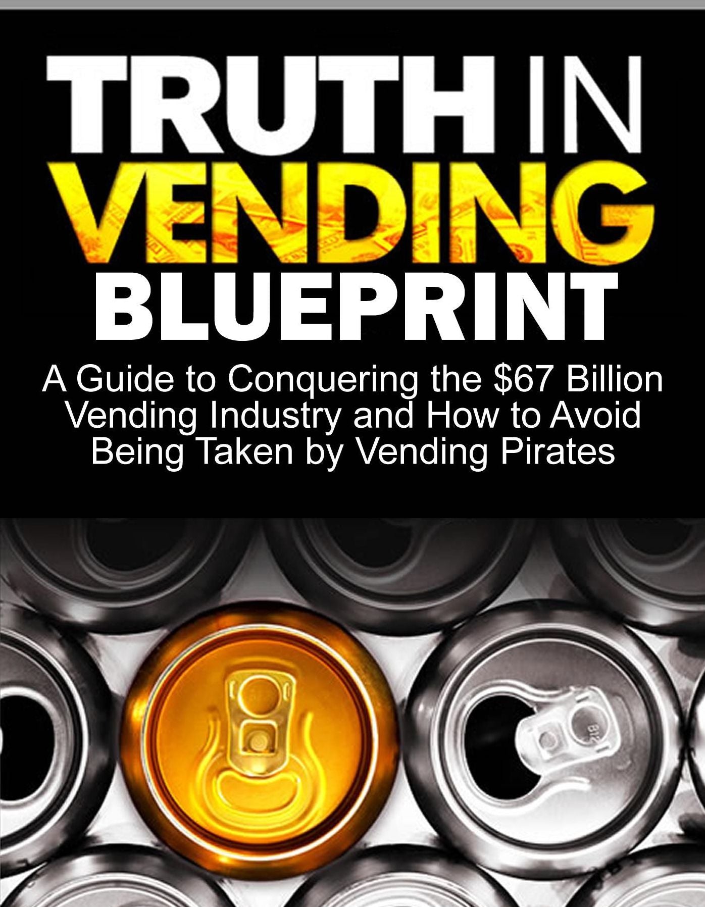 Truth In Vending Blueprint