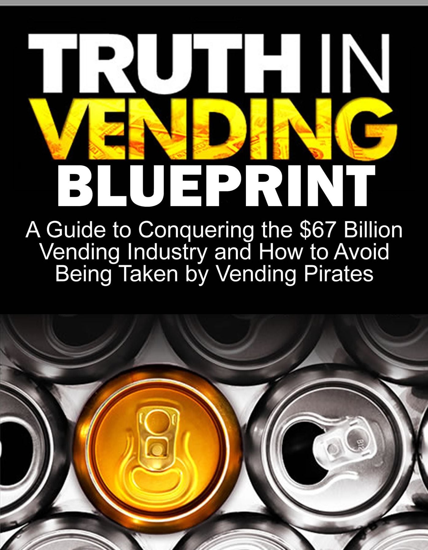 Truth In Vending Blueprint