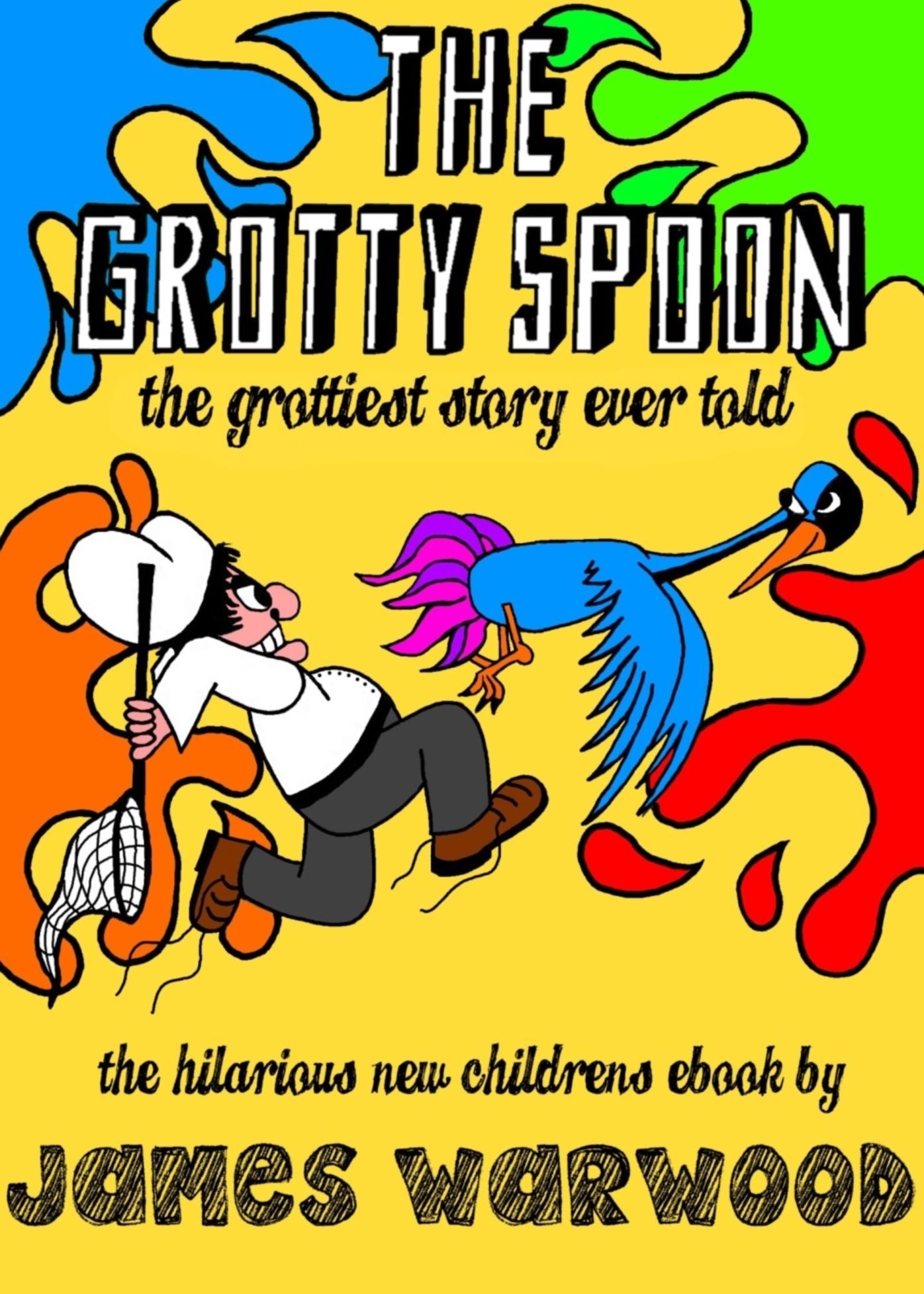 The Grotty Spoon: The Grottiest Story Ever Told