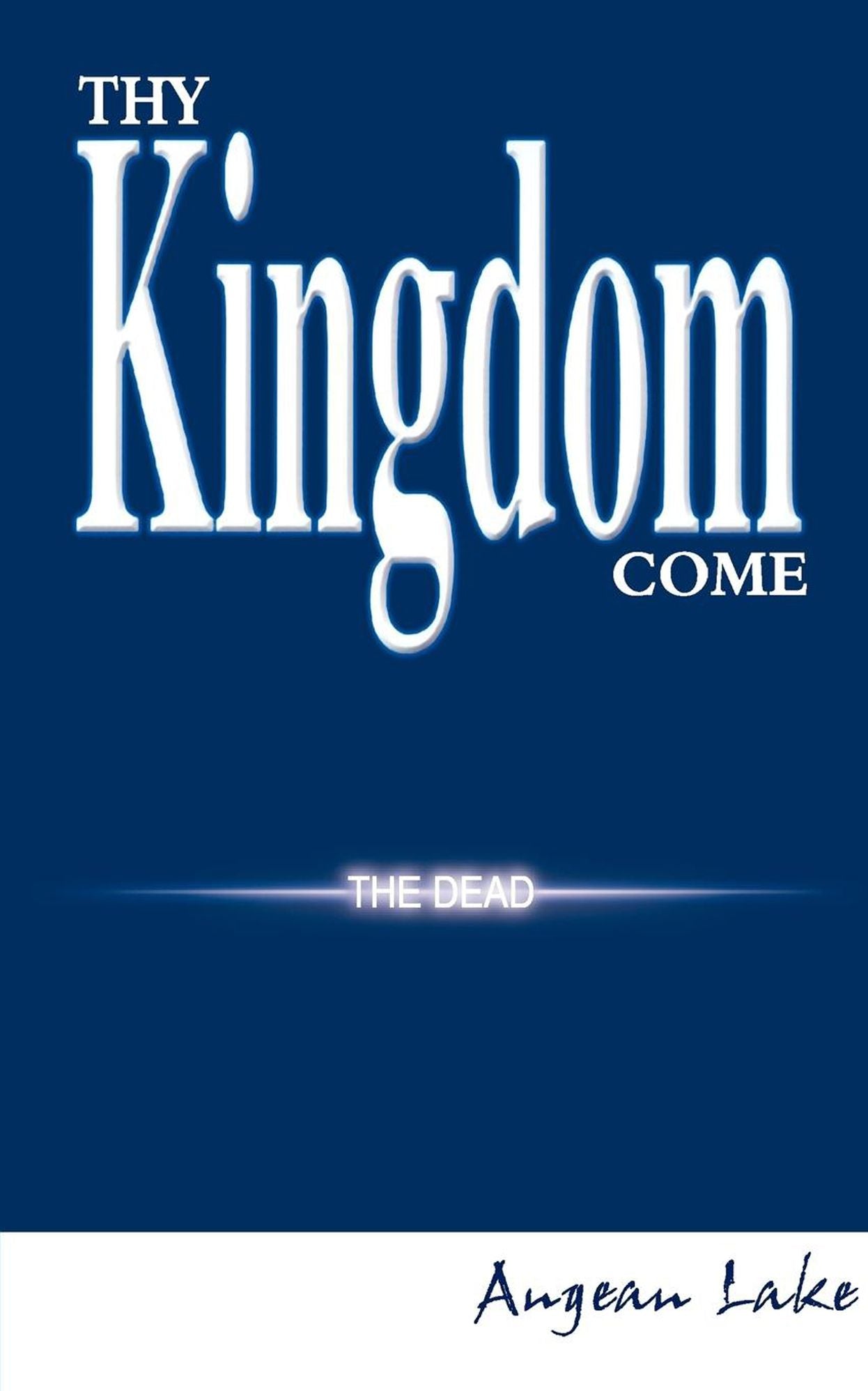 Thy Kingdom Come
