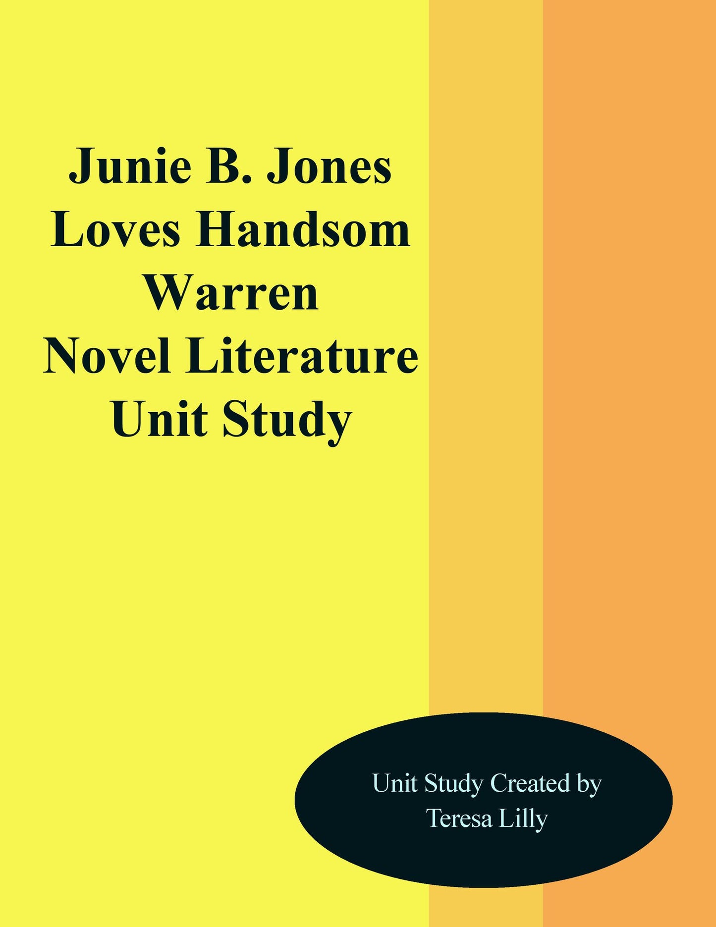 Junie B. Jones Loves Handsome Warren Novel Literature Unit Study