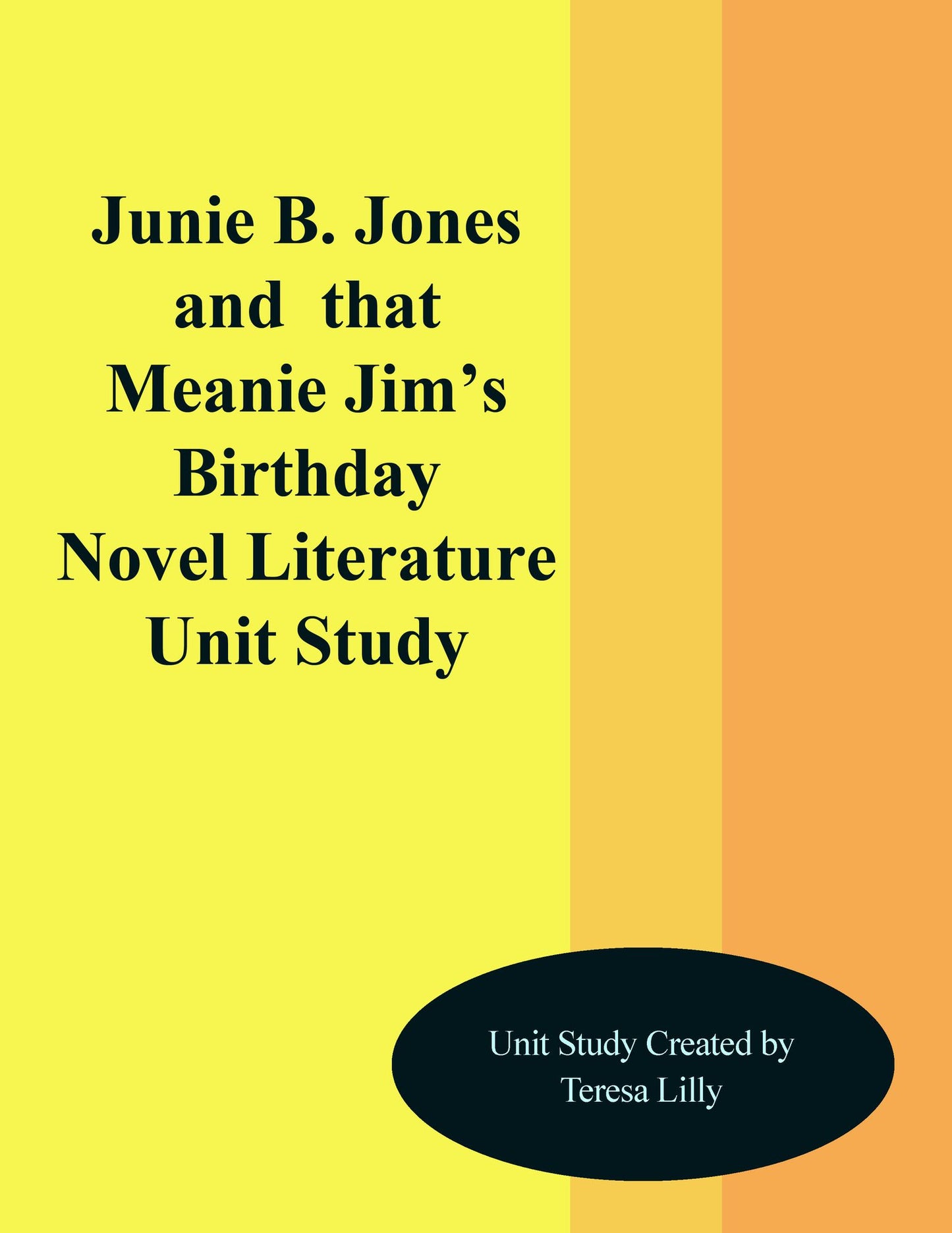 Junie B. Jones and That Meanie Jim's Birthday Novel Literature Unit Study