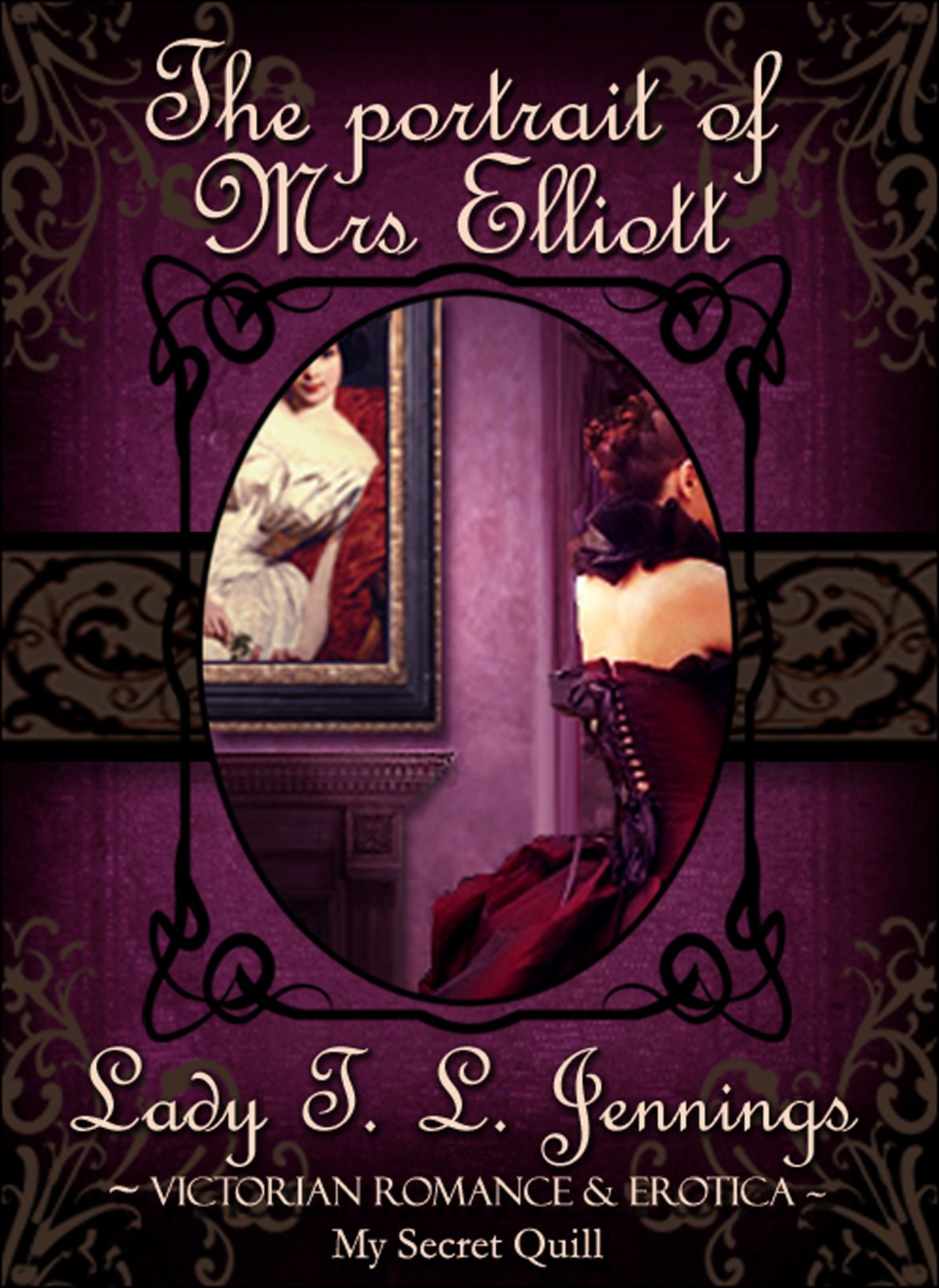 The Portrait of Mrs Elliott ~ Victorian Romance and Erotica