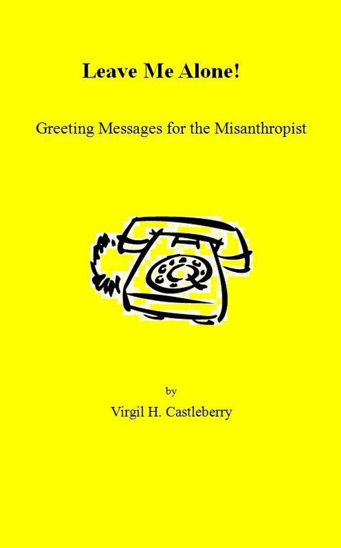 Leave Me Alone! Greeting Messages for the Misanthropist