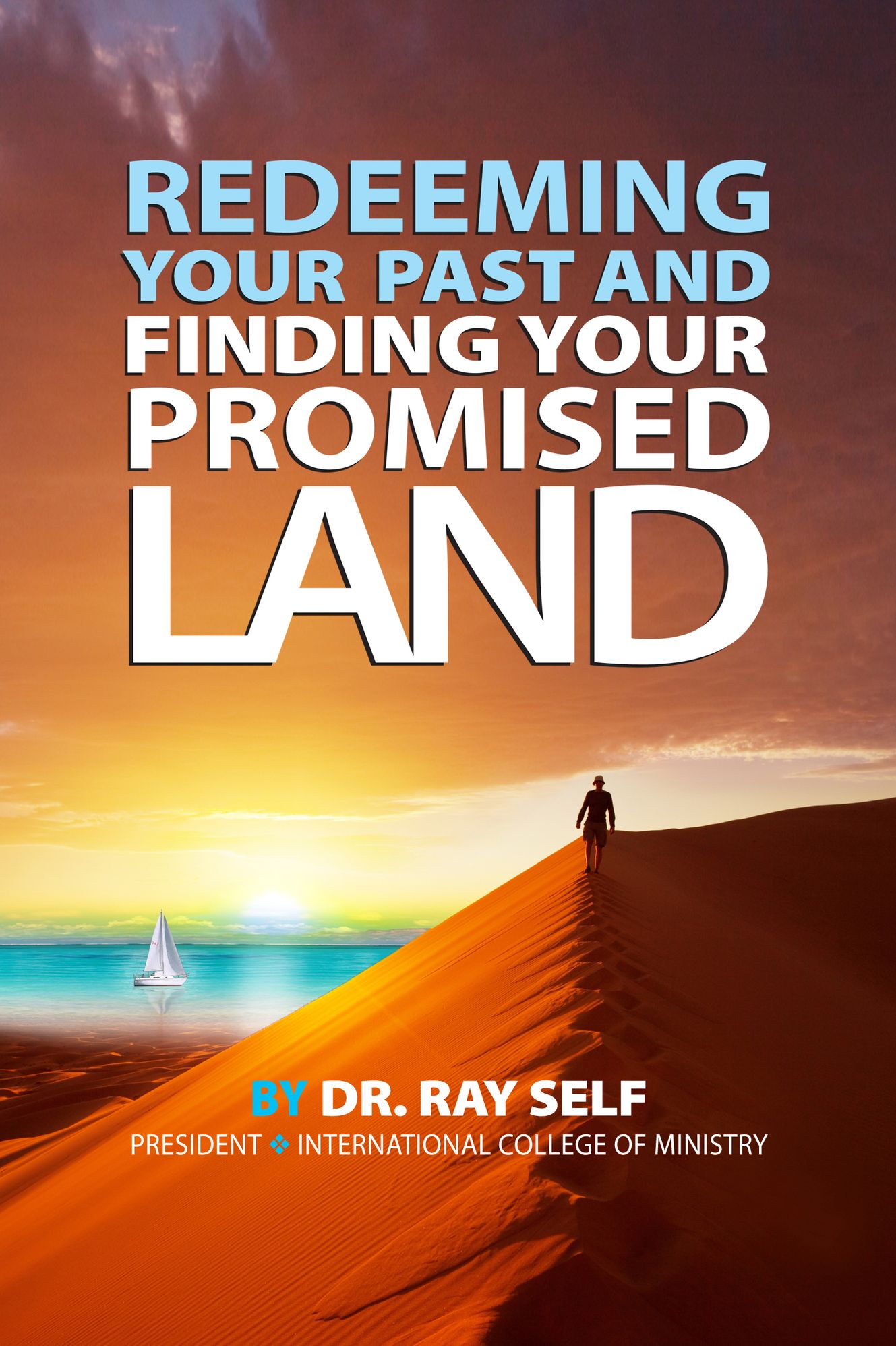 Redeeming Your Past and Finding Your Promised Land