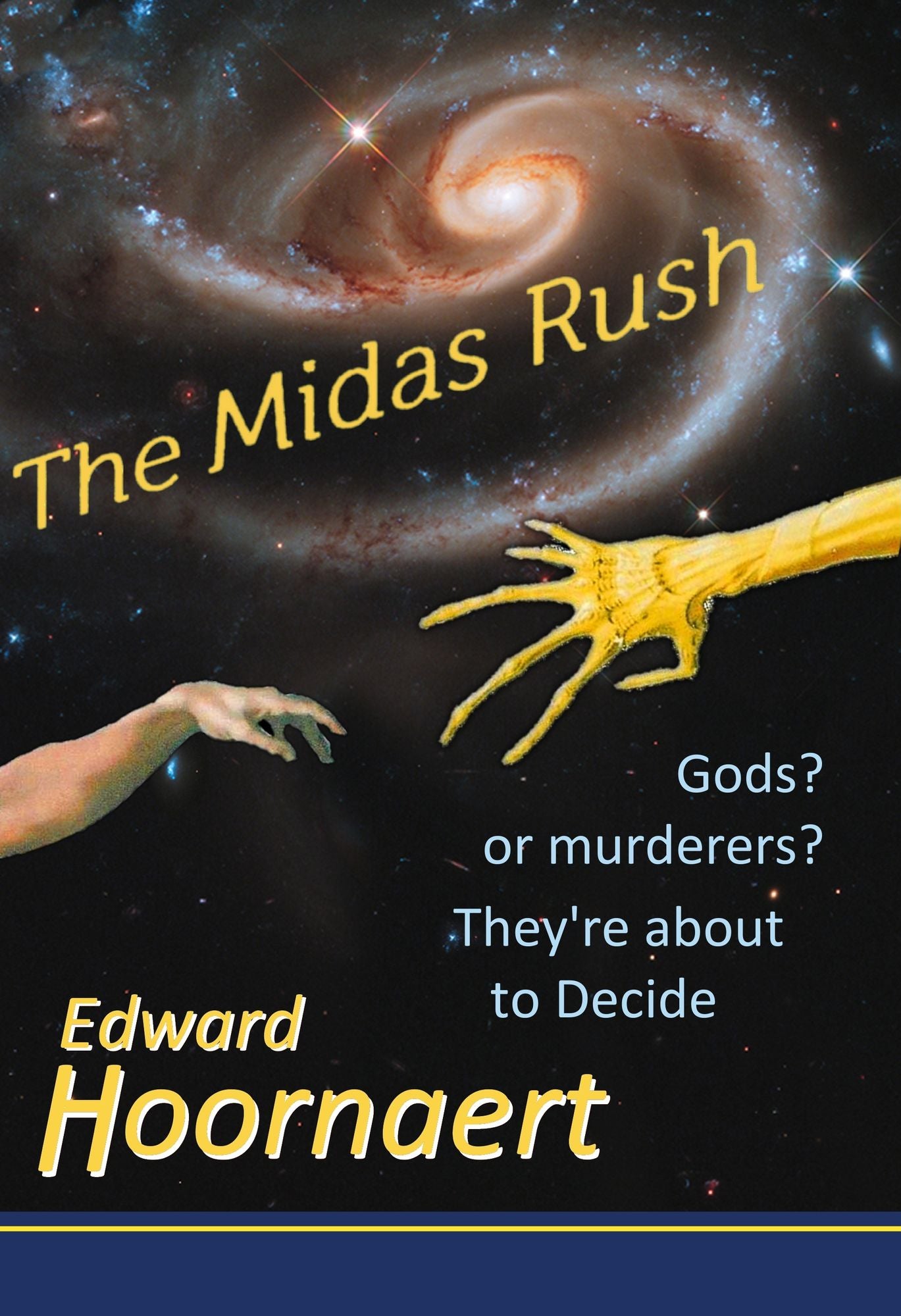 The Midas Rush