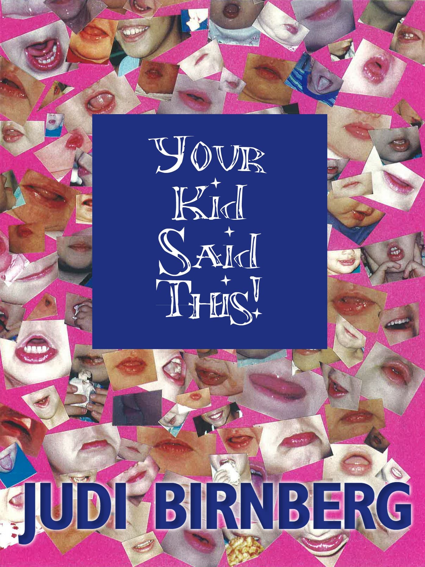 Your Kid Said This!