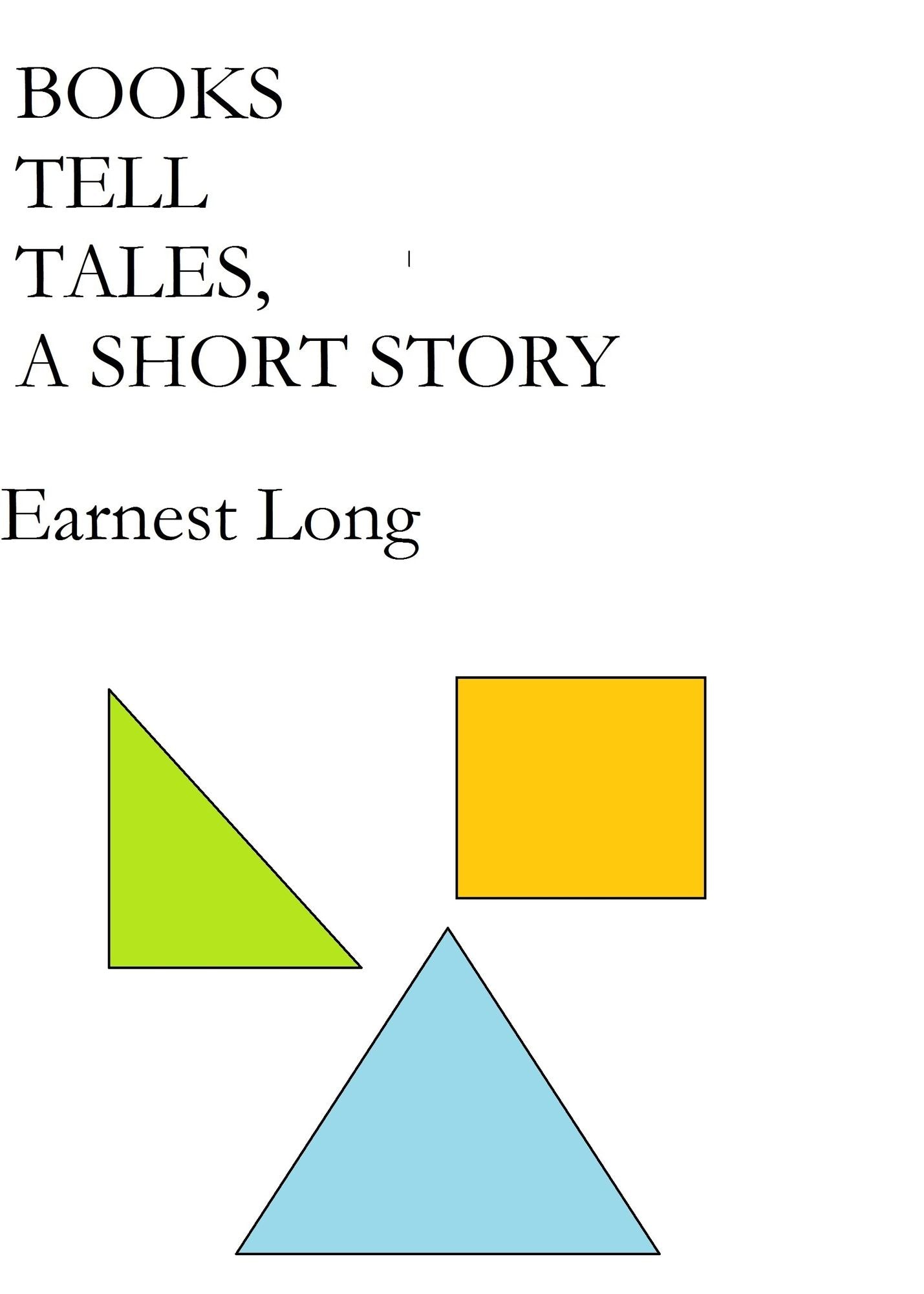 Books Tell Tales, A Short Story